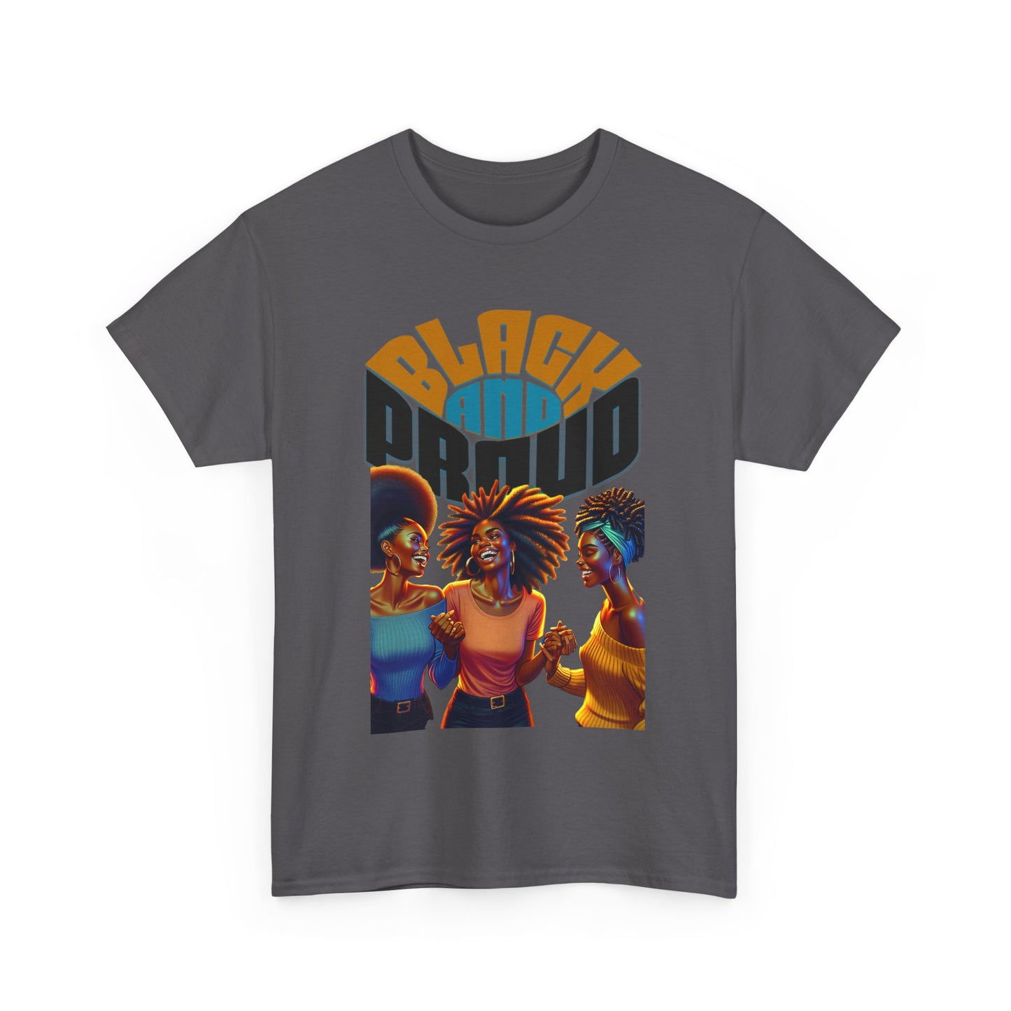 Black and Proud: Sisters United Shirt, Black Culture Shirts, Melanin Power, Black Girl Magic Shirts, African American T-Shirts, Nubian Queens T-Shirts,