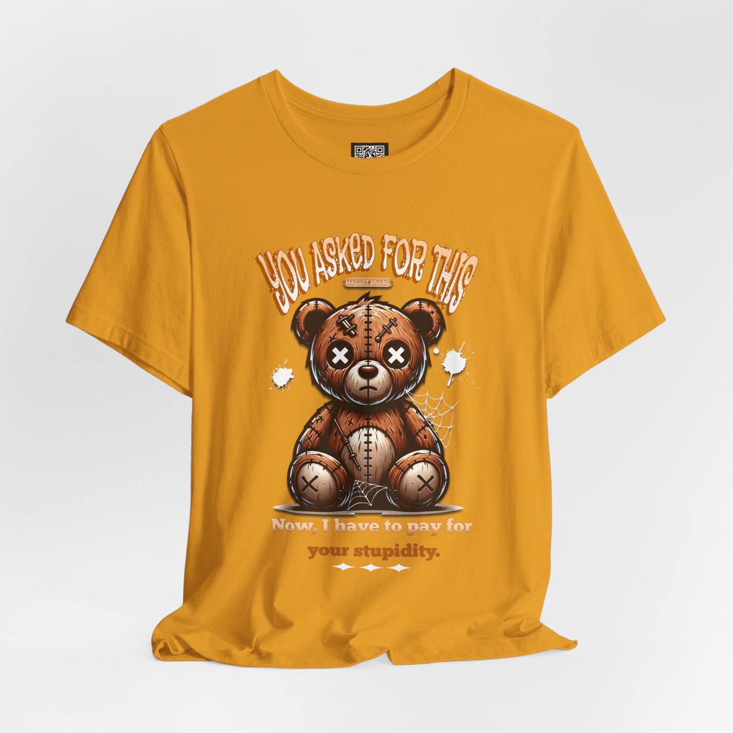 You Asked for This T-Shirt, Unisex Jersey Short Sleeve Tee, No Kings Protest T-Shirt, Voting Matters Shirt, Play Stupid Games Win Stupid Prizes Tee