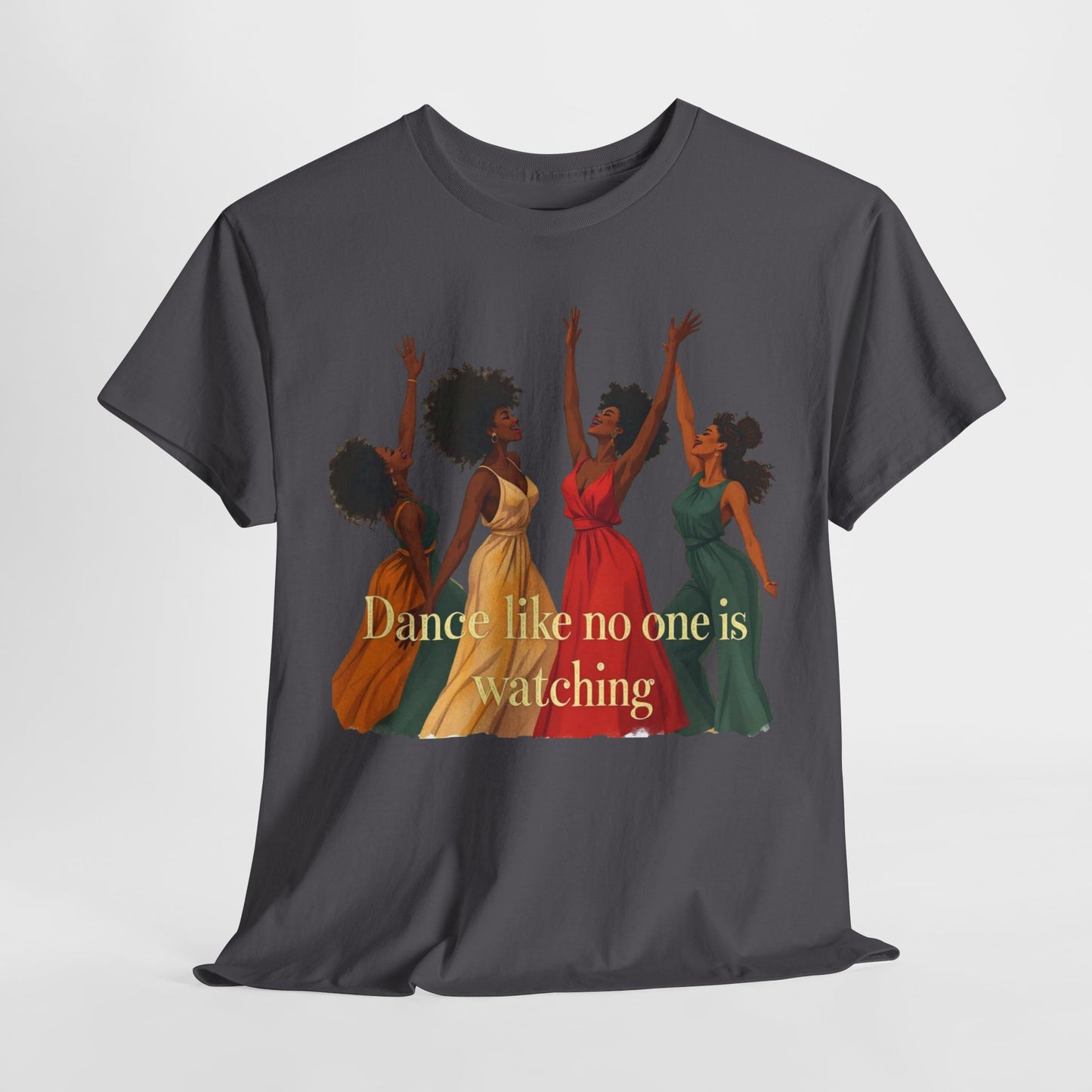 Dance Like No One Is Watching Tee, Unisex Heavy Cotton Tee, Motivational T-Shirt, Gift for Dancers, Casual Wear, Everyday Inspiration