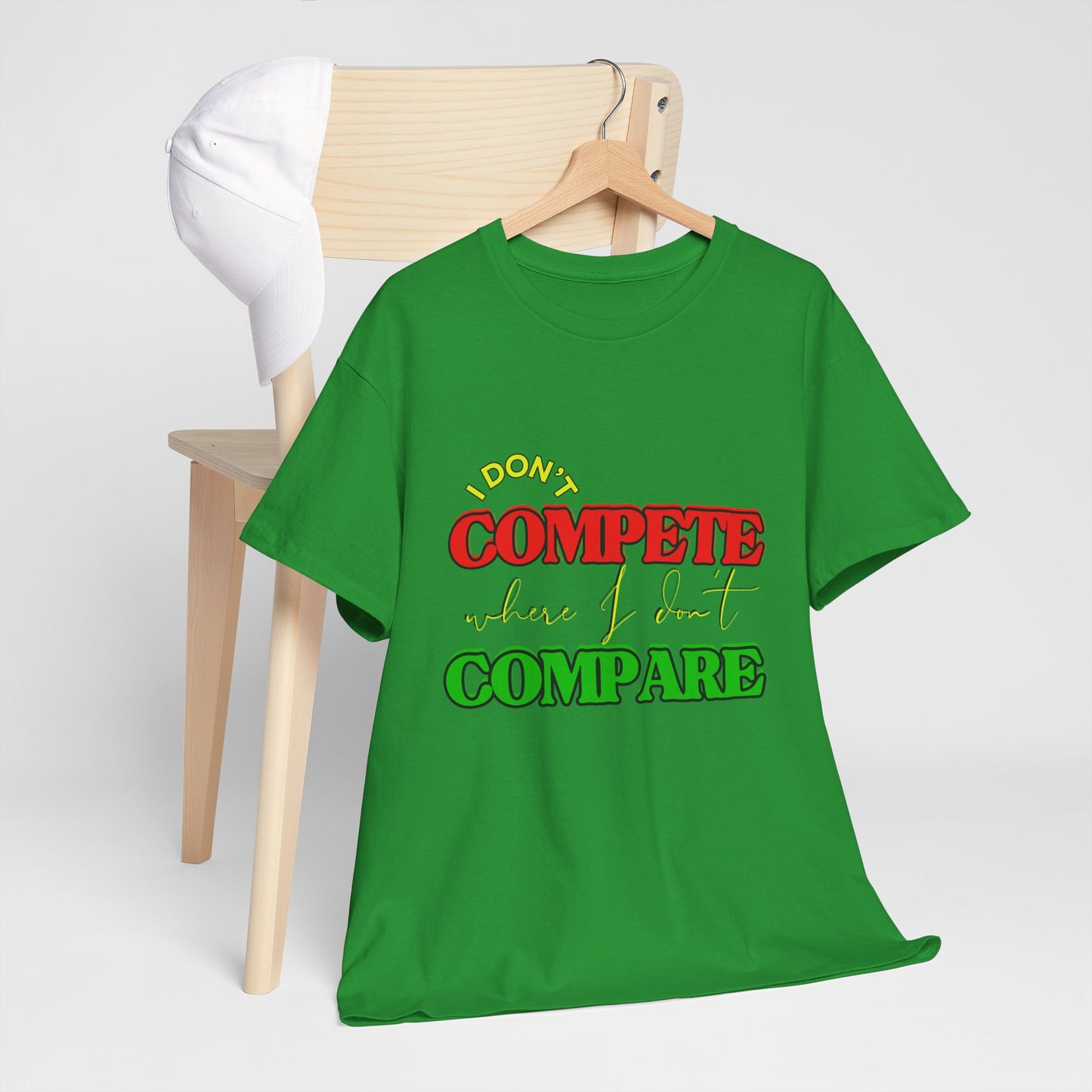 I Don't Compete, Where I Don't Compare, Self Love T-Shirt, Melanin T-Shirts for Black Women, Black Girl Magic,