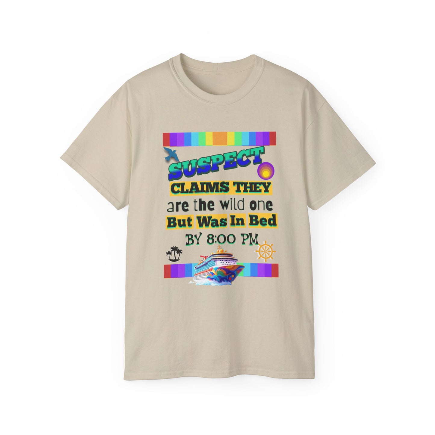 Playful Cruise Graphic T-Shirts, Funny T-Shirt for Cruising, Casual Wear, Gift for Friends, Unisex Humor T-Shirt for a Cruise Crew