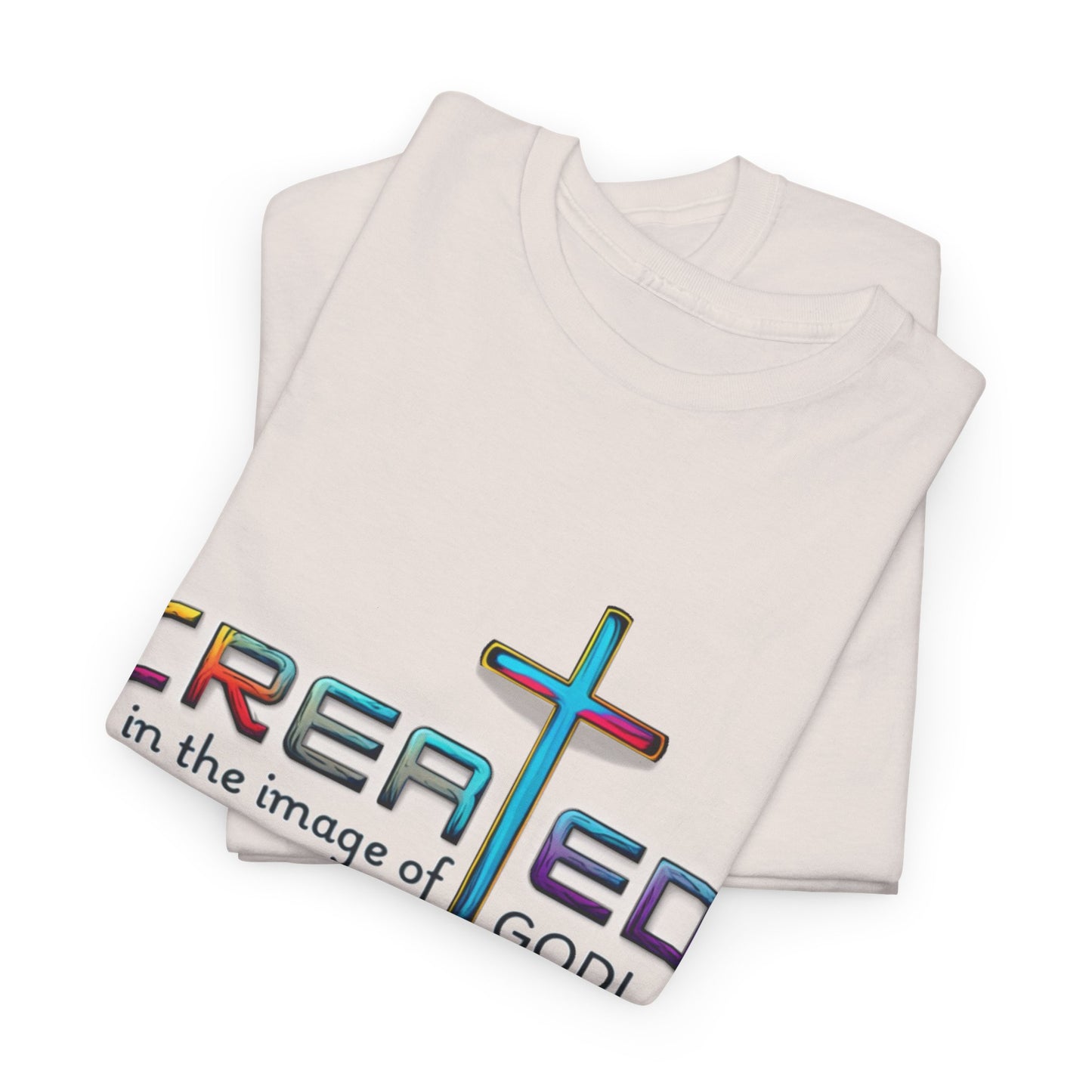Religious T-Shirt, Inspirational Shirt, Unisex Christian Apparel, Jesus T-Shirt to Motivate, Christian T-Shirt, Created in His Image, God is