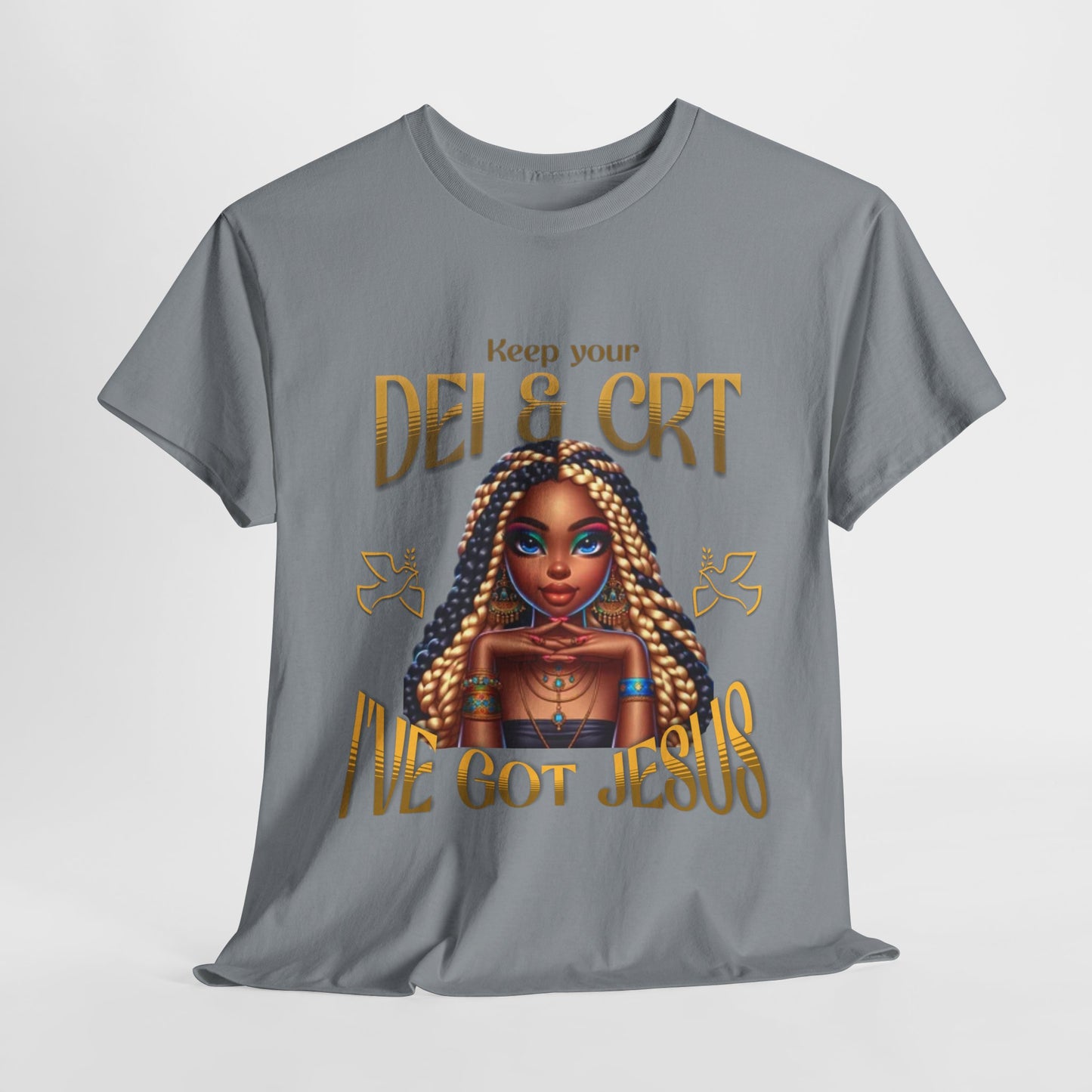 Faith Over Everything Shirt, Keep Your DEI & CRT, I've Got Jesus T-Shirt, Women Empowerment Shirt, Black Girl Magic T-Shirt, Melanin Shirt for Women