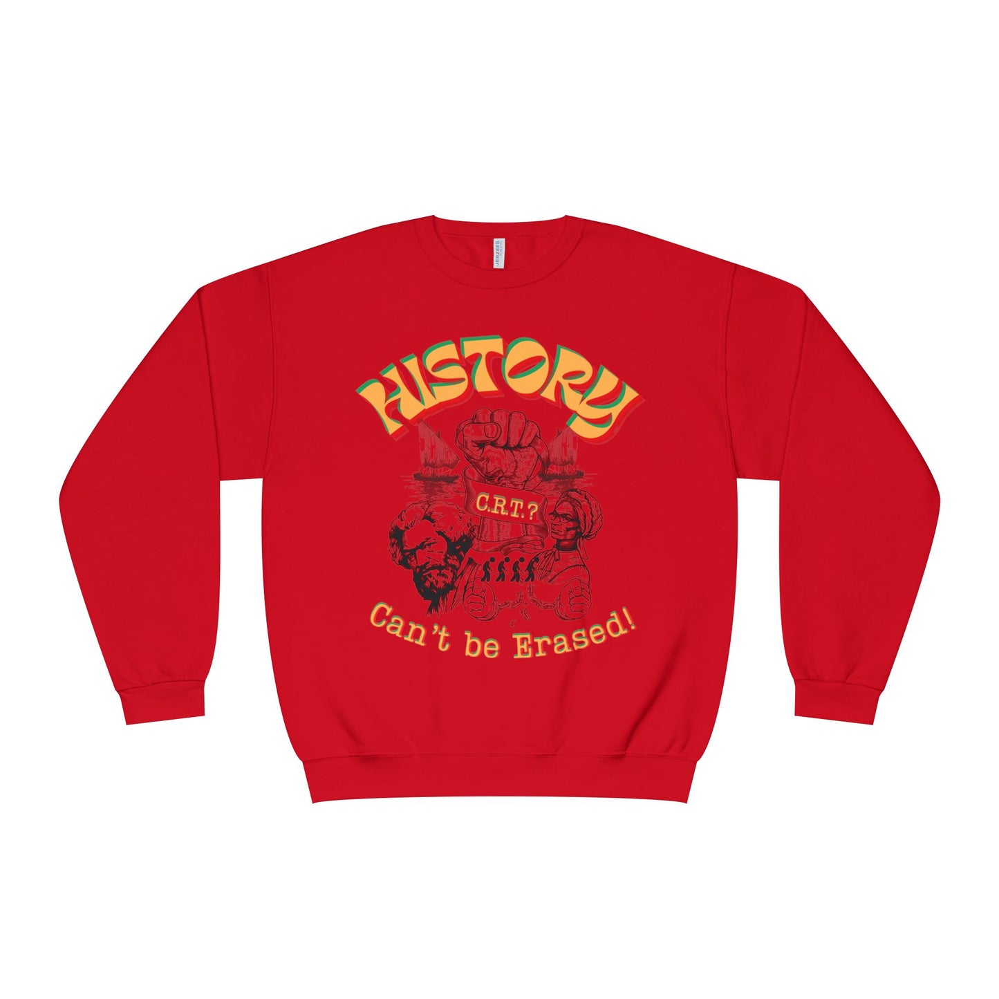 "History Can't Be Erased" Unisex NuBlend® Crewneck Sweatshirt, CRT Cannot Exist History is Real, Pro-History Sweatshirt, Juneteenth Sweatshirts