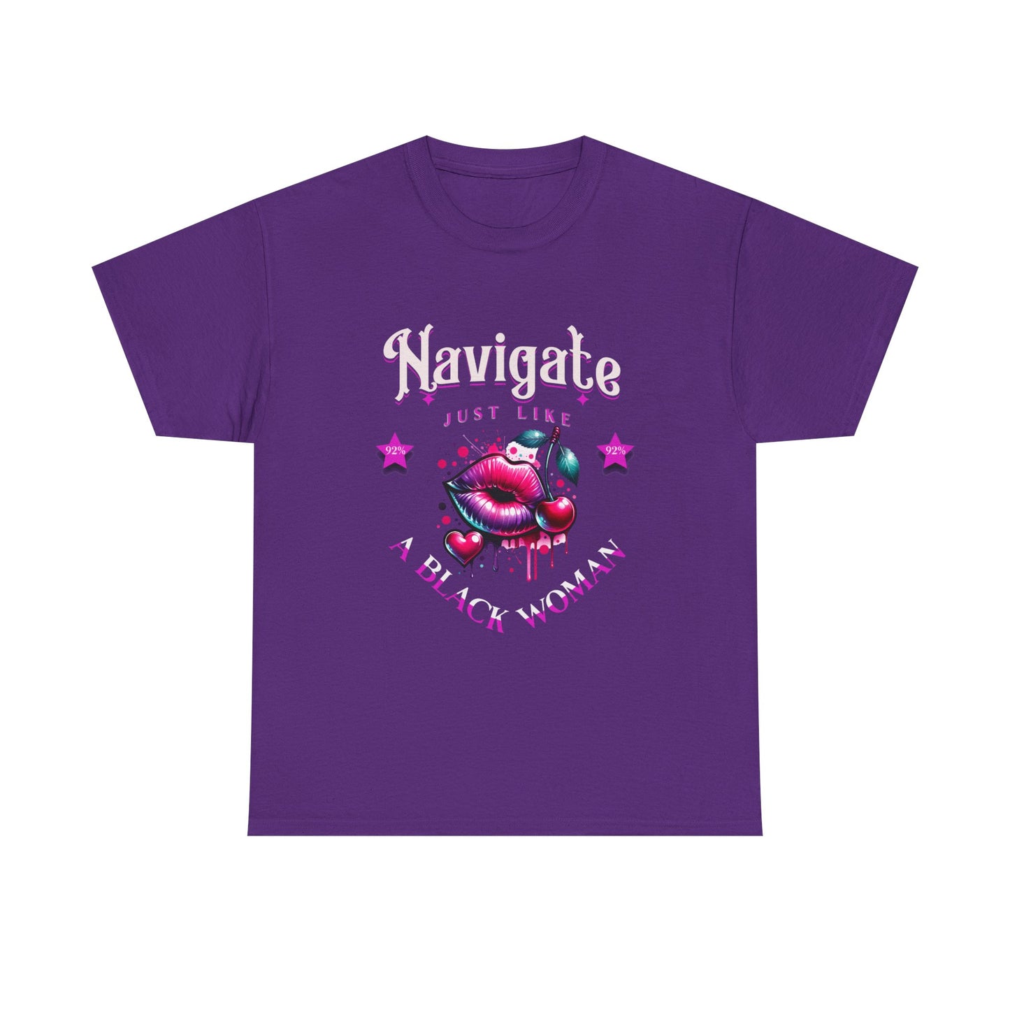 Black Girl Magic T-Shirts, Black History Month Shirts for Women, Navigate Like a Black Woman, Black Woman Shirt, 92% Black Woman Club