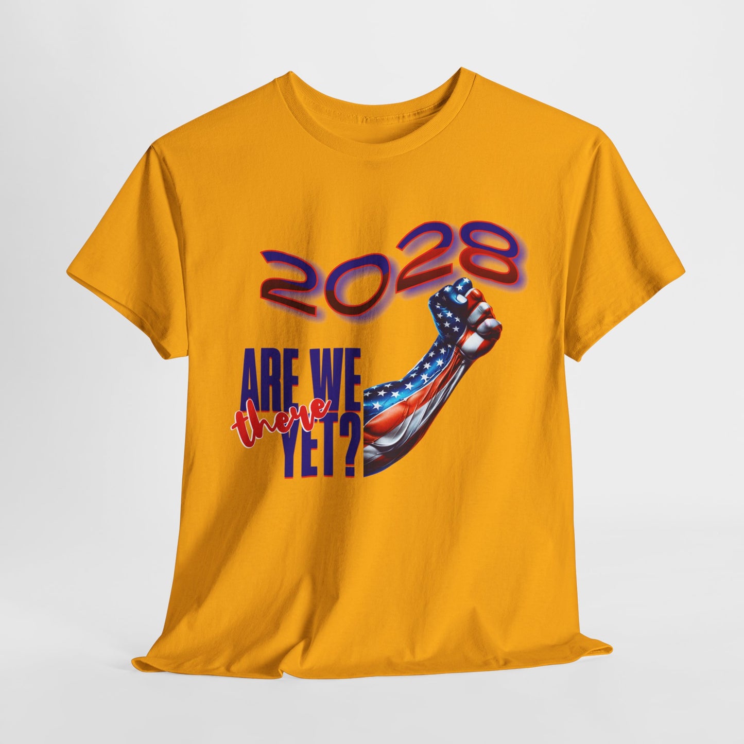 2028: Are We There Yet? - Patriotic Determination Design, American Flag Art, Political Statement Graphic Shirt, Activism and Patriotism Tees