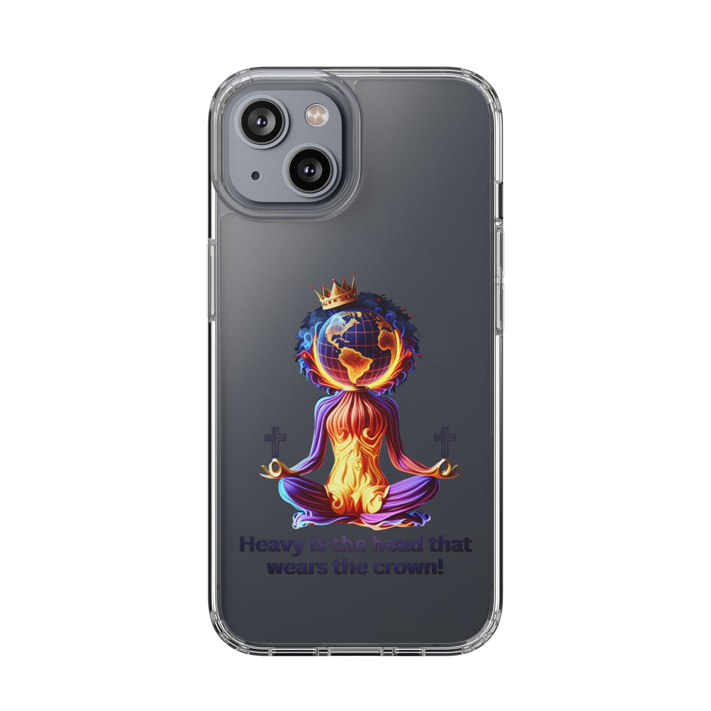 "Heavy is the Head" Clear Cellphone Case Cases, Inspirational Cellphone Case for iPhone and Samsung Phones, Custom Cellphone Case