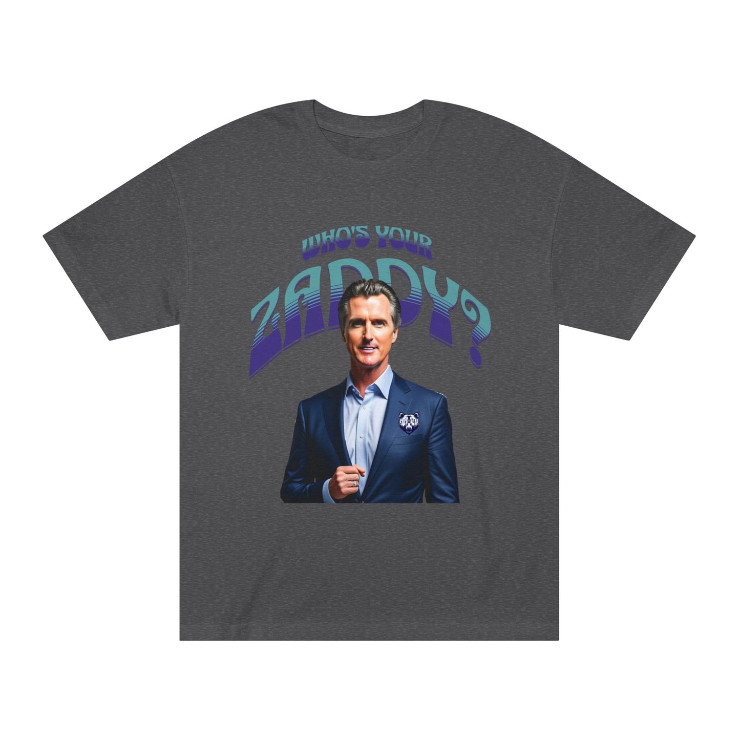 Who's Your Daddy? Funny Classic Tee, Funny Zaddy Gift, Gavon Newsome Tee Shirt, Dad Humor Apparel, Trendy Gavon T-Shirt, Political Tees