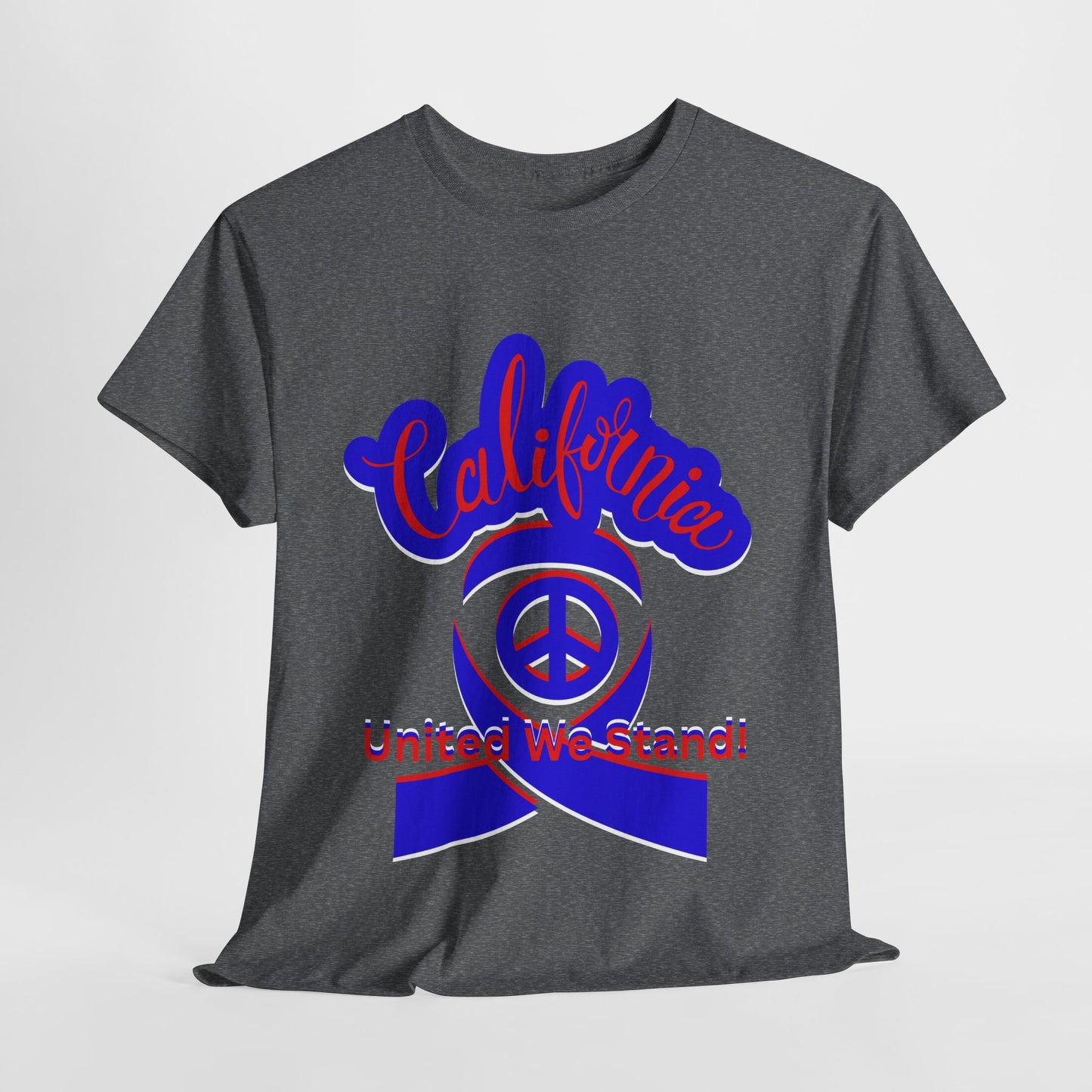 California Love T-Shirt, Cali Vibes T-Shirts for Men and Women, California United T-Shirts, We Stand Together T-Shirts