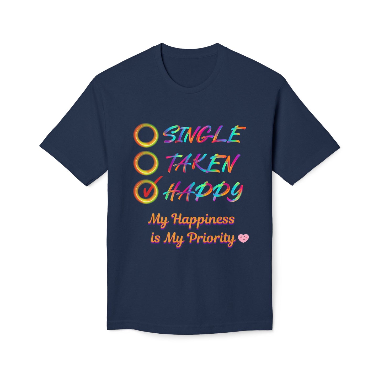 My Happiness is My Priority, Unisex Midweight T-shirt, Valentine to Myself T-Shirt, Valentine T-Shirt, Self-Love T-Shirts, Taken, Single Happy