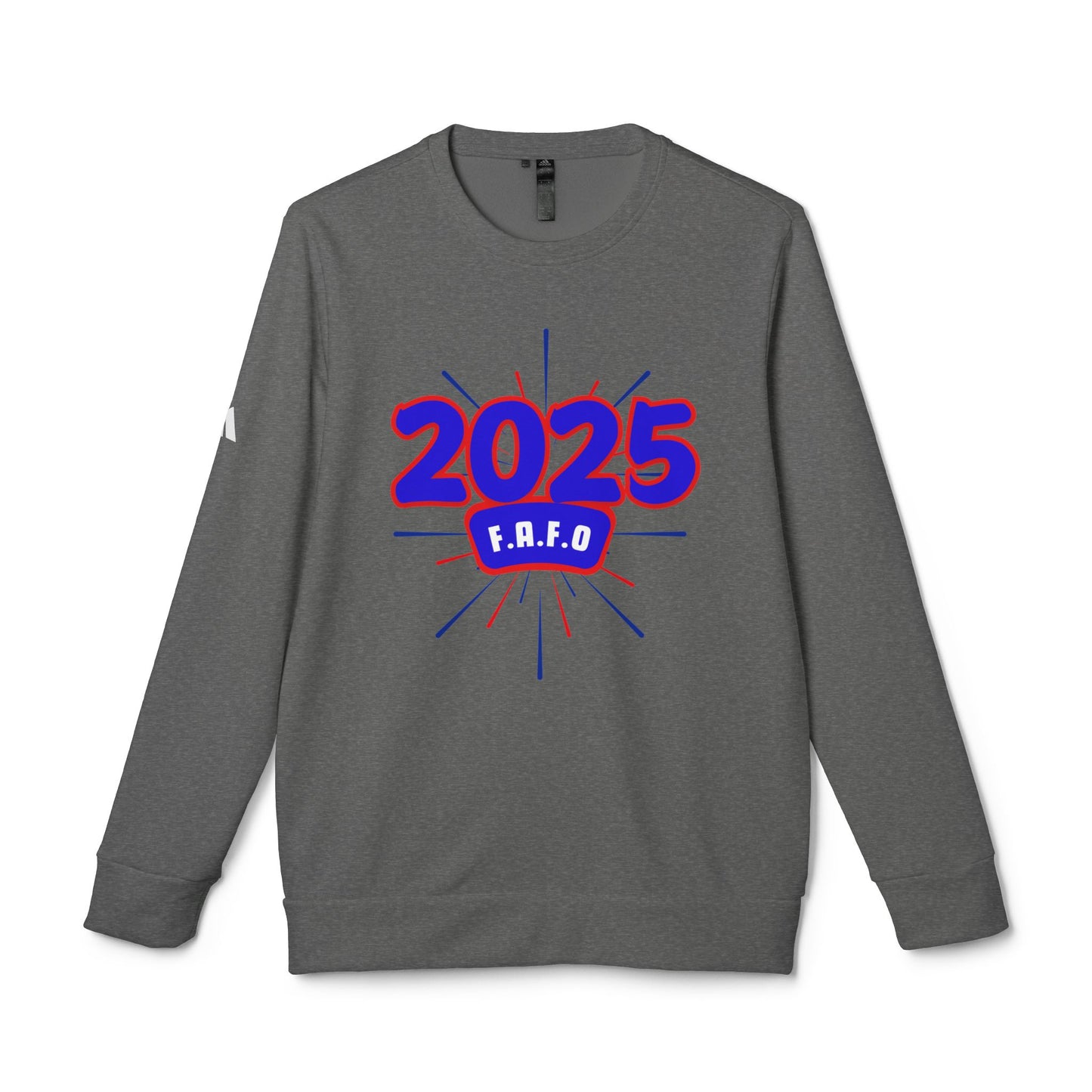 Adidas Unisex Fleece "F.A.F.O." Crewneck Sweatshirt, Anti-Trump Regime Shirt, Fight Oligarchy Shirts, F around... You Know the Rest Shirt