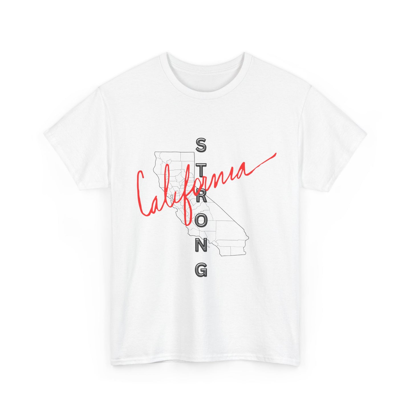 California is Strong, Standing up for California, California T-Shirt for Resilience, Californians are United and Resilient, We will Rebuild our Cities