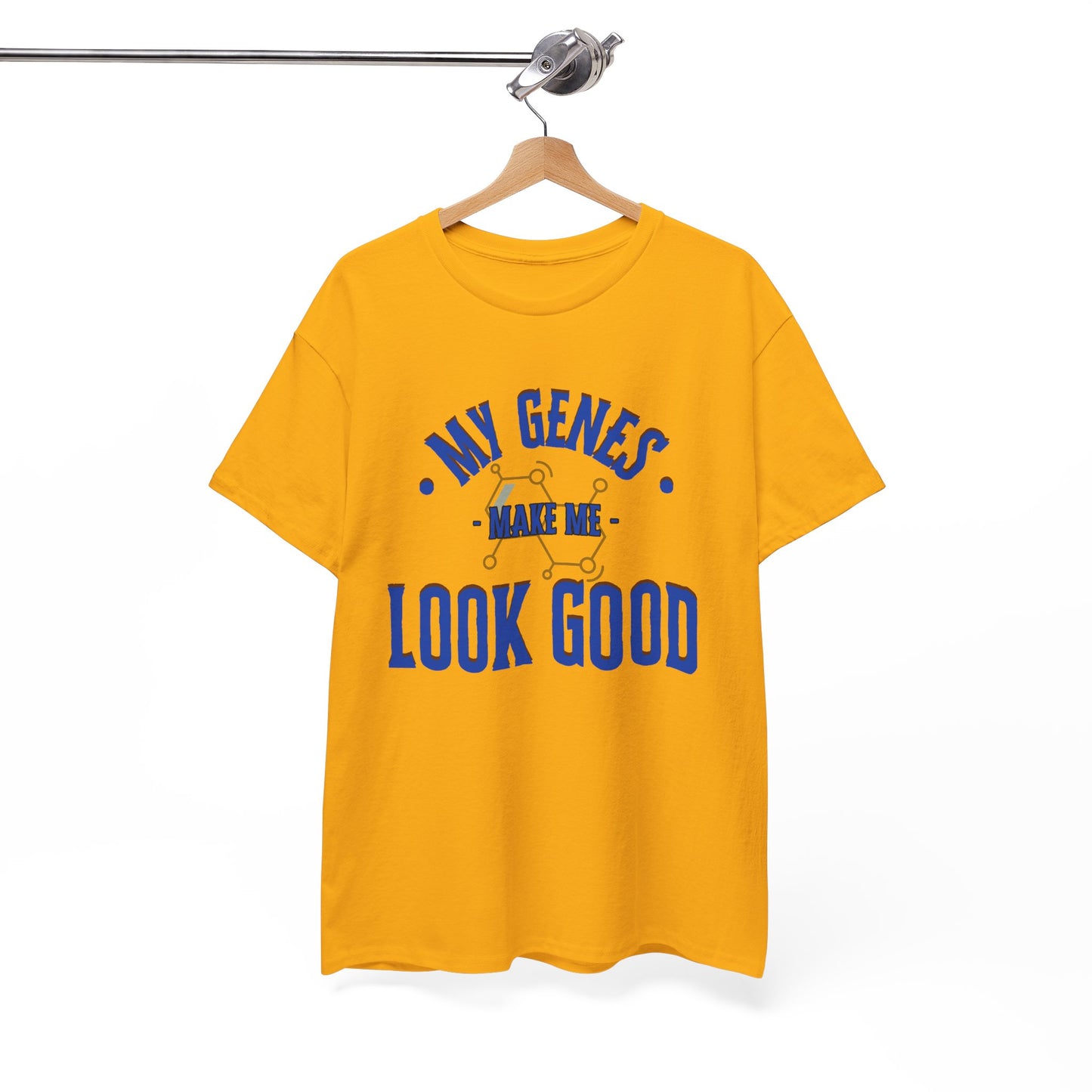 My Genes Make Me Look Good - Funny Science-Inspired Apparel, Self Confidence T-Shirts, Gift for a Scientist, Funny Science Gifts