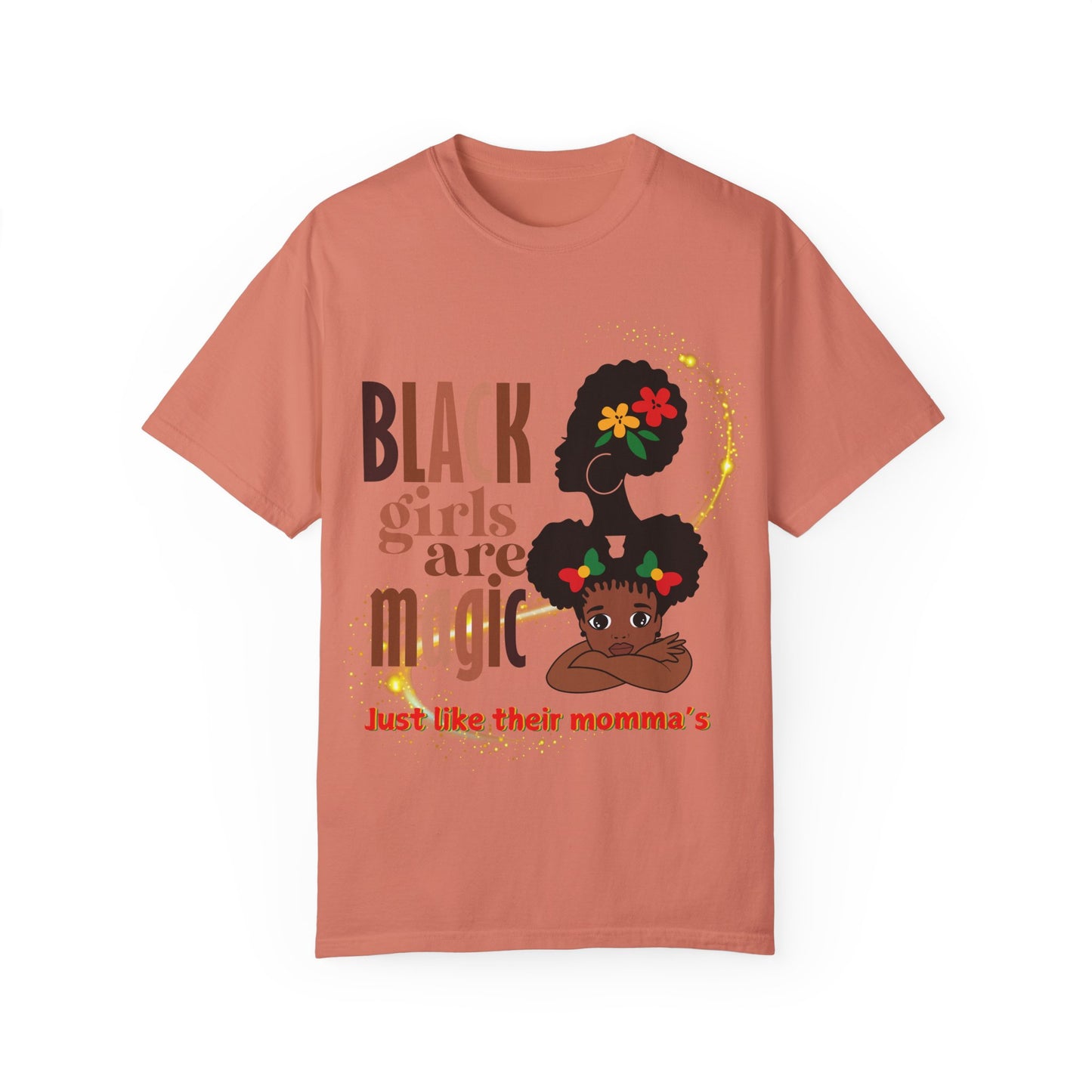 Black Girl Magic Unisex Garment-Dyed T-shirt, Mother's Day Gift, Matching Daughter T-shirt Sold Separately