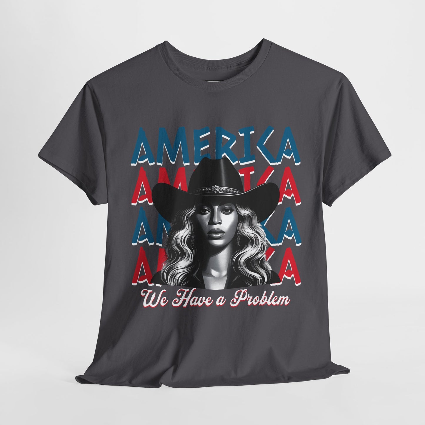Patriotic Unisex Heavy Cotton Tee - 'Beyonce, America, We Have a Problem' Graphic Tee for Beyonce Fan Lovers, Beyonce Concert Tees