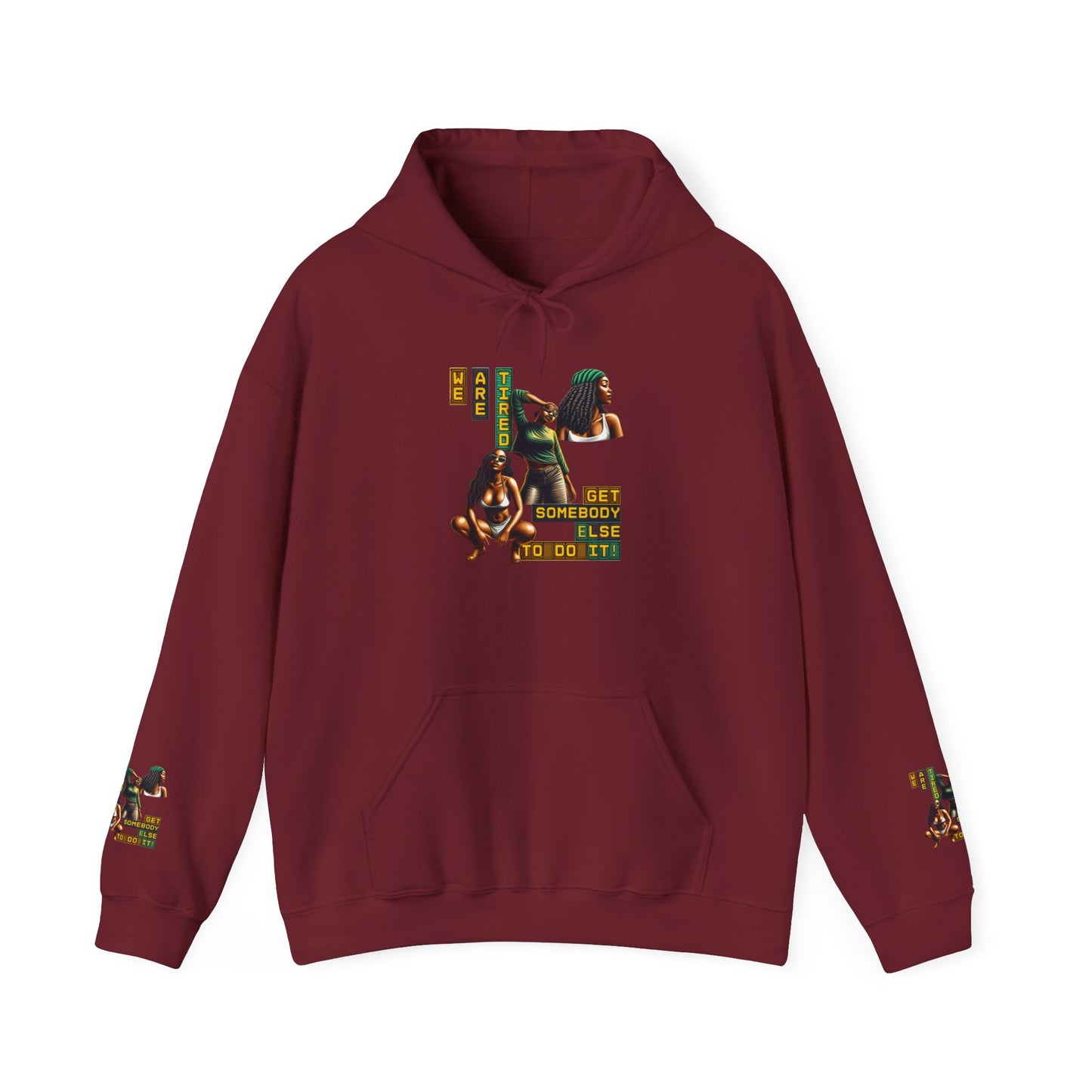 "We Are Tired." Get Somebody Else to Do It, 92% Black Women Shirt, Black Women Empowerment Shirt, Motivational Shirts for Black Women