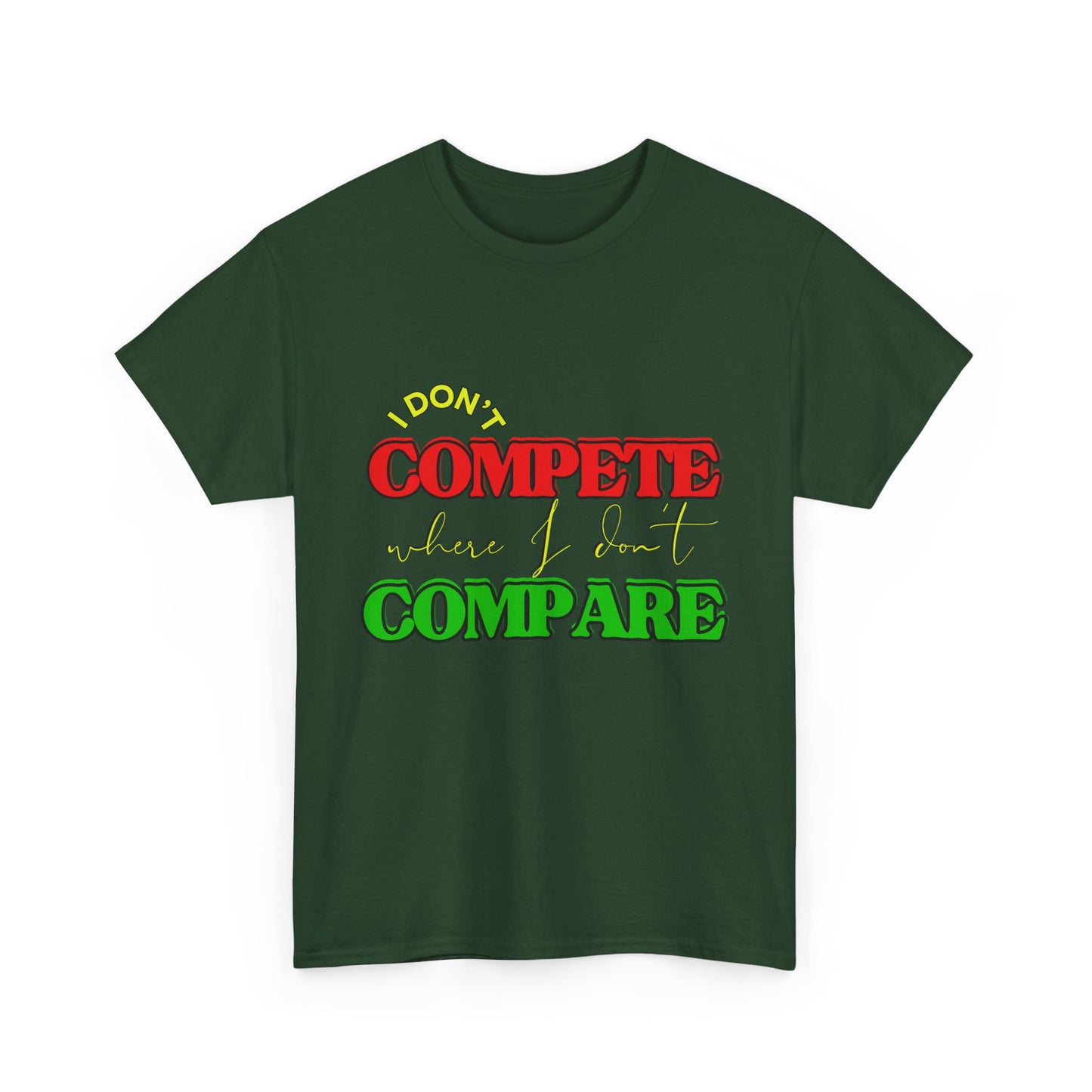 I Don't Compete, Where I Don't Compare, Self Love T-Shirt, Melanin T-Shirts for Black Women, Black Girl Magic,