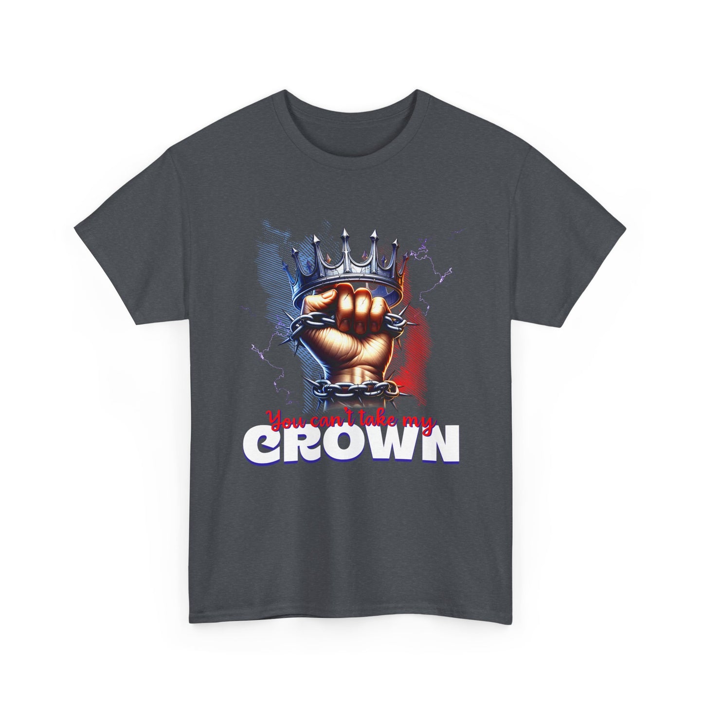 Uncrowned Resilience, 'You Can't Take My Crown' Graphic Tee for Kings & Queens, Self-Empowerment Unisex Clothing, Self-Worth T-Shirt,