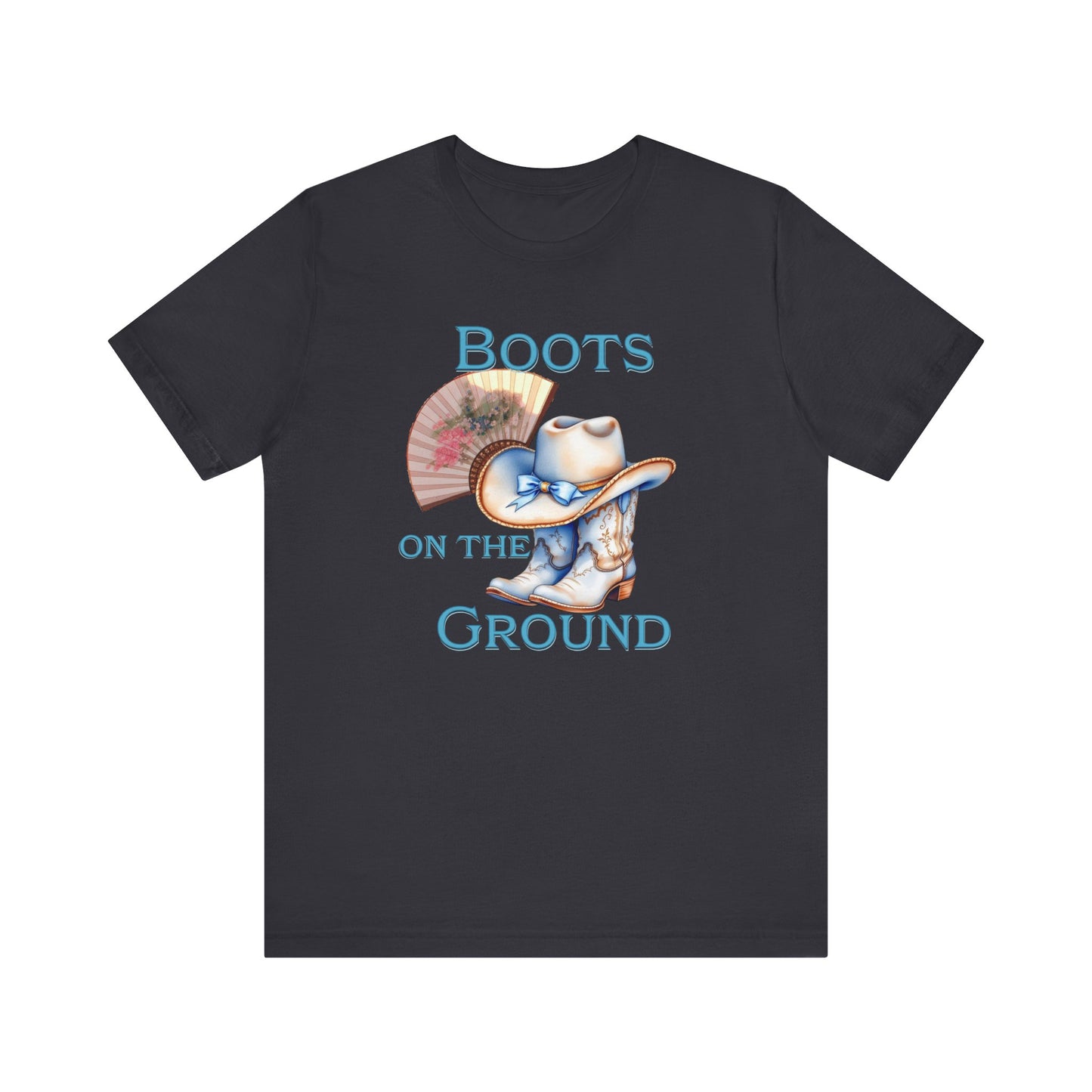 Cowboy Boots Graphic Tee - "Boots on the Ground" Inspired Design, Unisex Shirt for Men and Women, Country Music Lover Tees