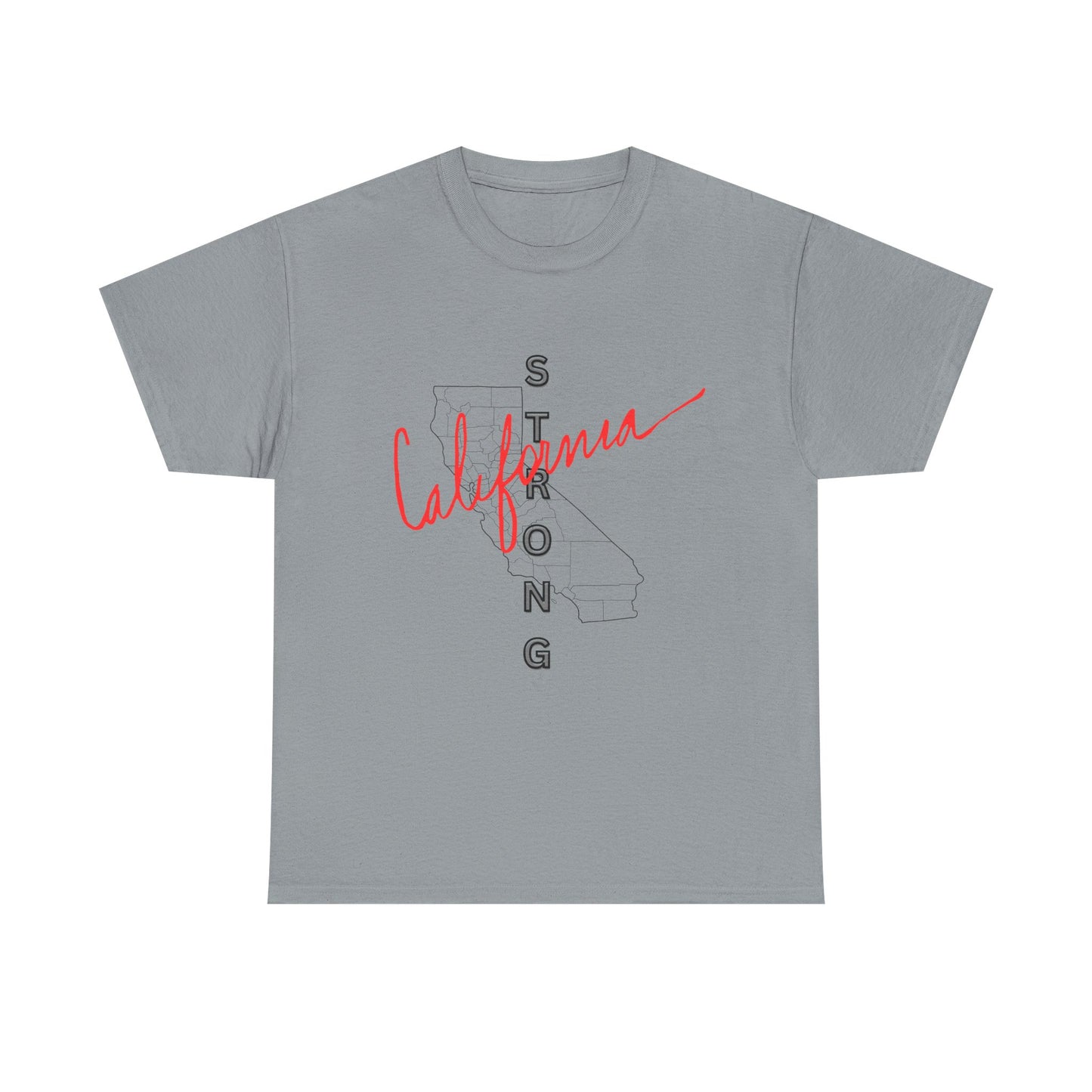 California is Strong, Standing up for California, California T-Shirt for Resilience, Californians are United and Resilient, We will Rebuild our Cities