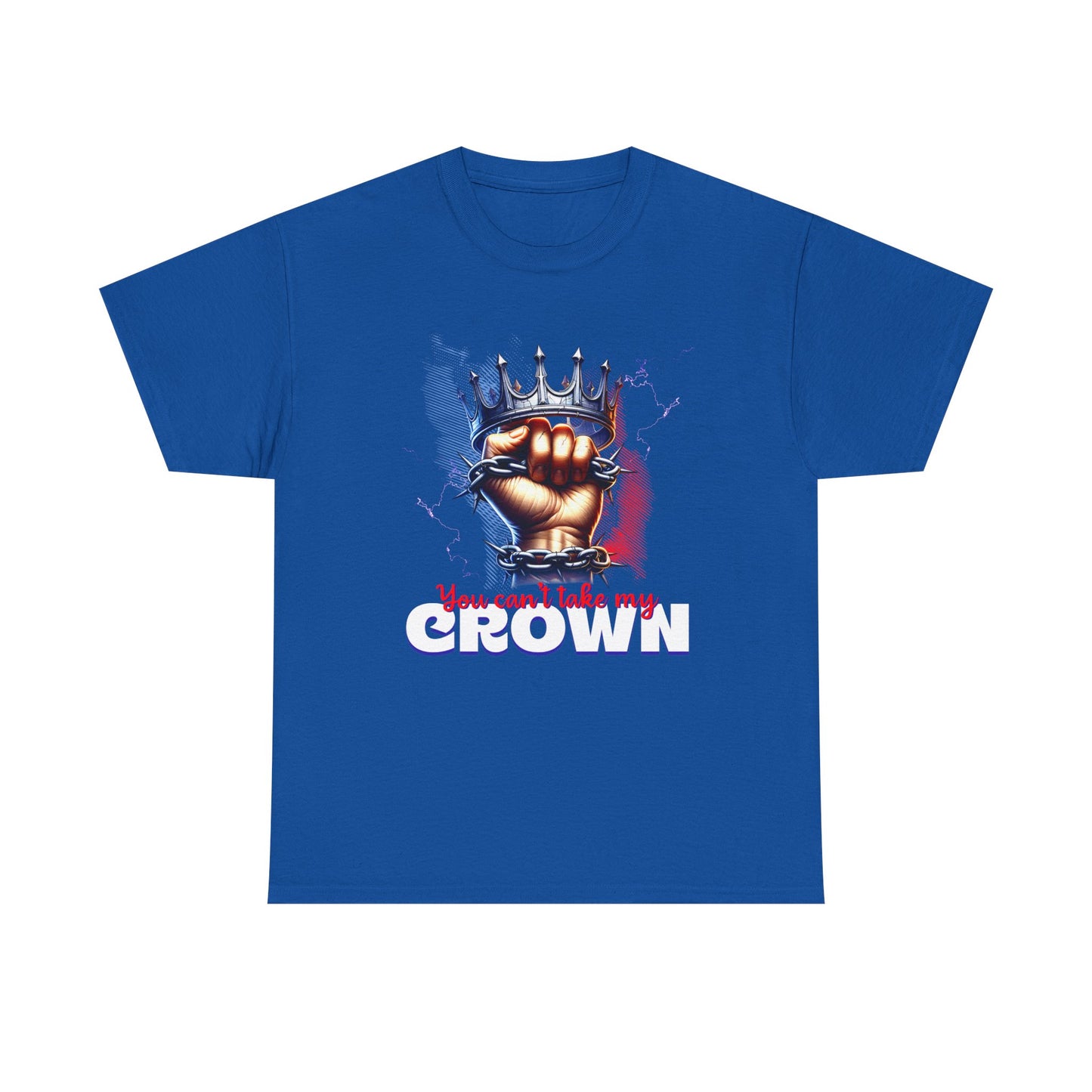 Uncrowned Resilience, 'You Can't Take My Crown' Graphic Tee for Kings & Queens, Self-Empowerment Unisex Clothing, Self-Worth T-Shirt,