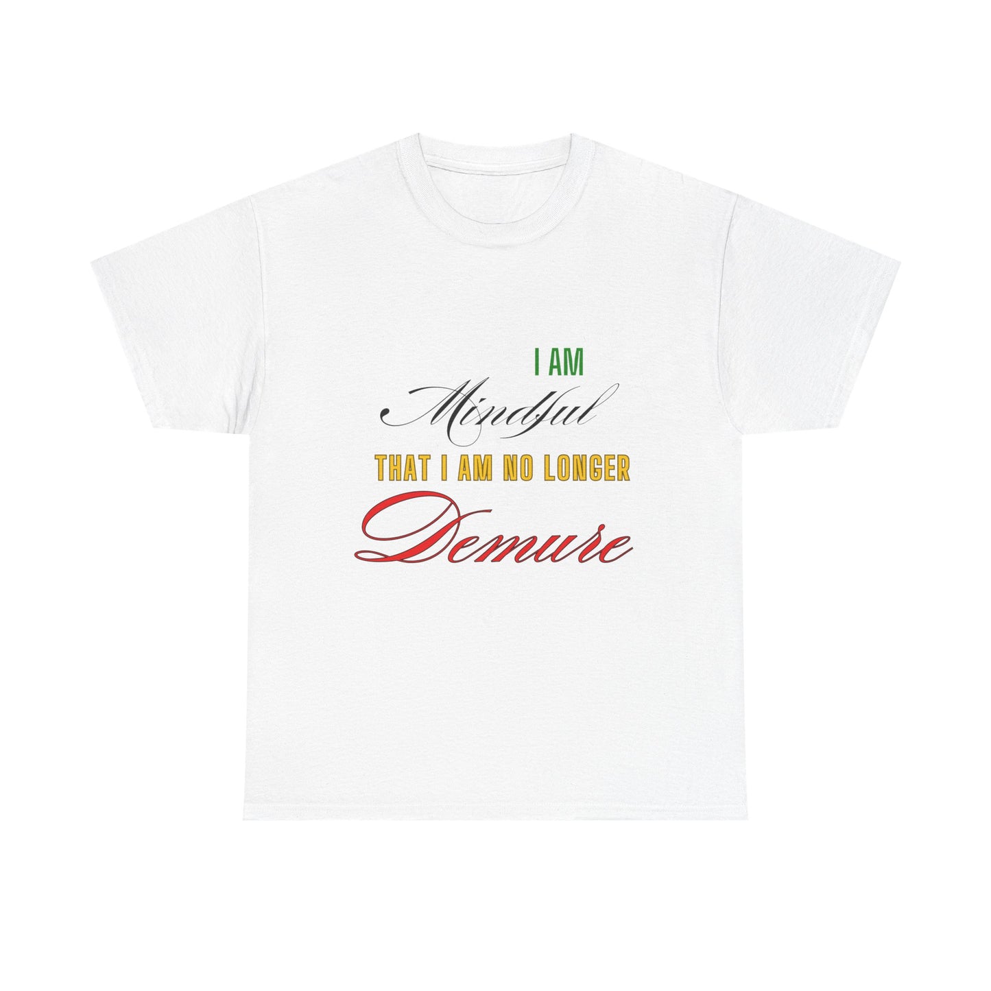 Demure Shirt, Funny Trendy T-Shirt, Viral Meme Shirt, Female Empowerment Shirt, Very Demure Very Mindful Very Cutesy, Minimalist Style, Fun