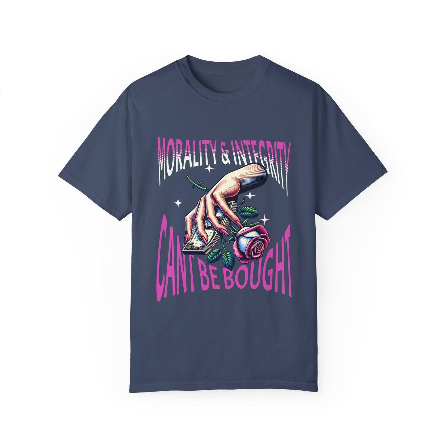 Morality & Integrity Can’t Be Bought T-Shirts, Inspirational T-Shirts, Unisex Morality Shirts, Motivational Shirts for a Gift, Integrity Shirts
