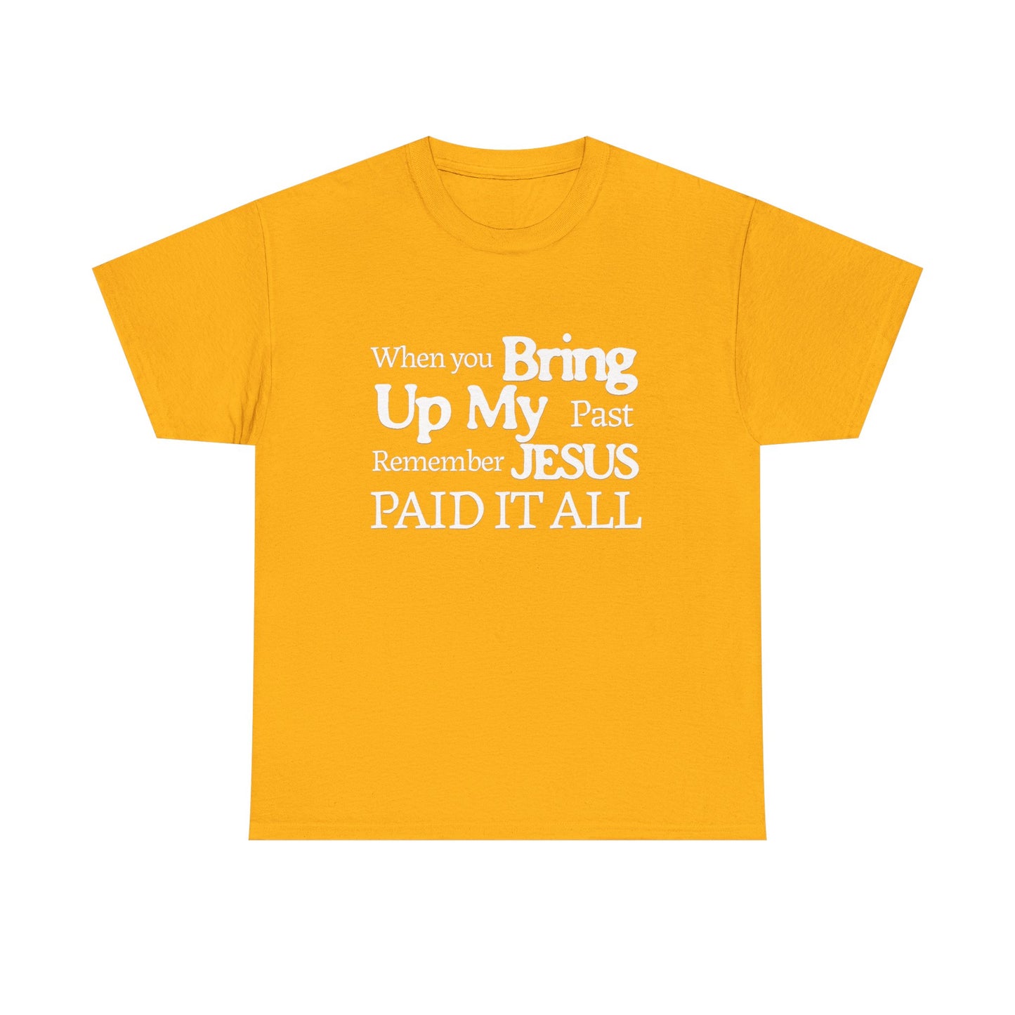 Inspirational T-shirt - Remember Jesus Paid It All Shirt, Religious Inspirational Shirt, Faith Based Apparel, Unisex Christian Gift