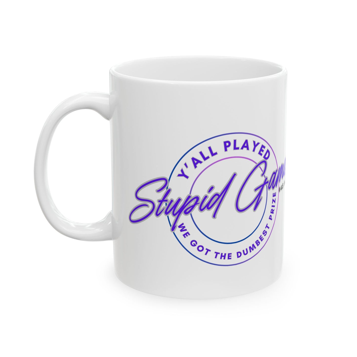 Play Stupid Games Win Stupid Prizes Mug, Unisex Black History Mug, 92% Black Women Mug, Women Feminist Mug, Black Girl Magic Mug (11oz, 15oz)