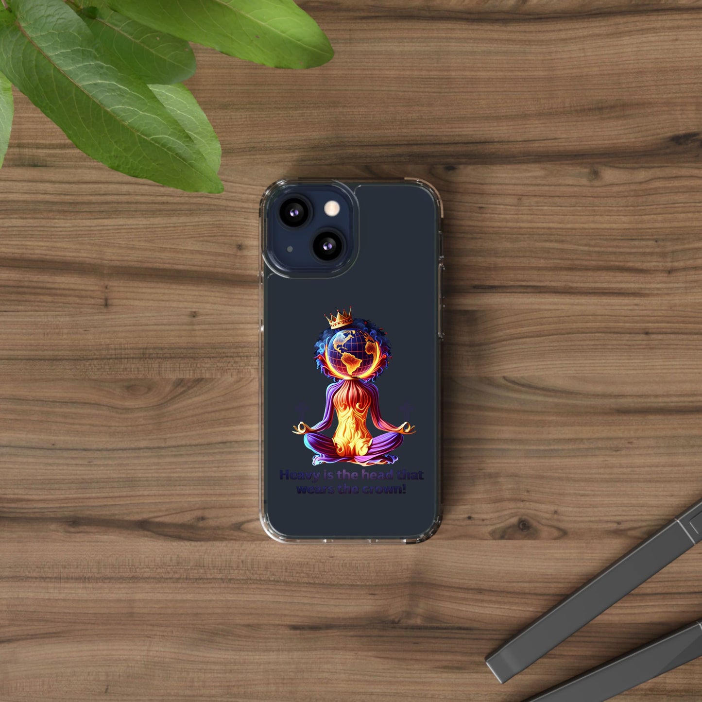 "Heavy is the Head" Clear Cellphone Case Cases, Inspirational Cellphone Case for iPhone and Samsung Phones, Custom Cellphone Case