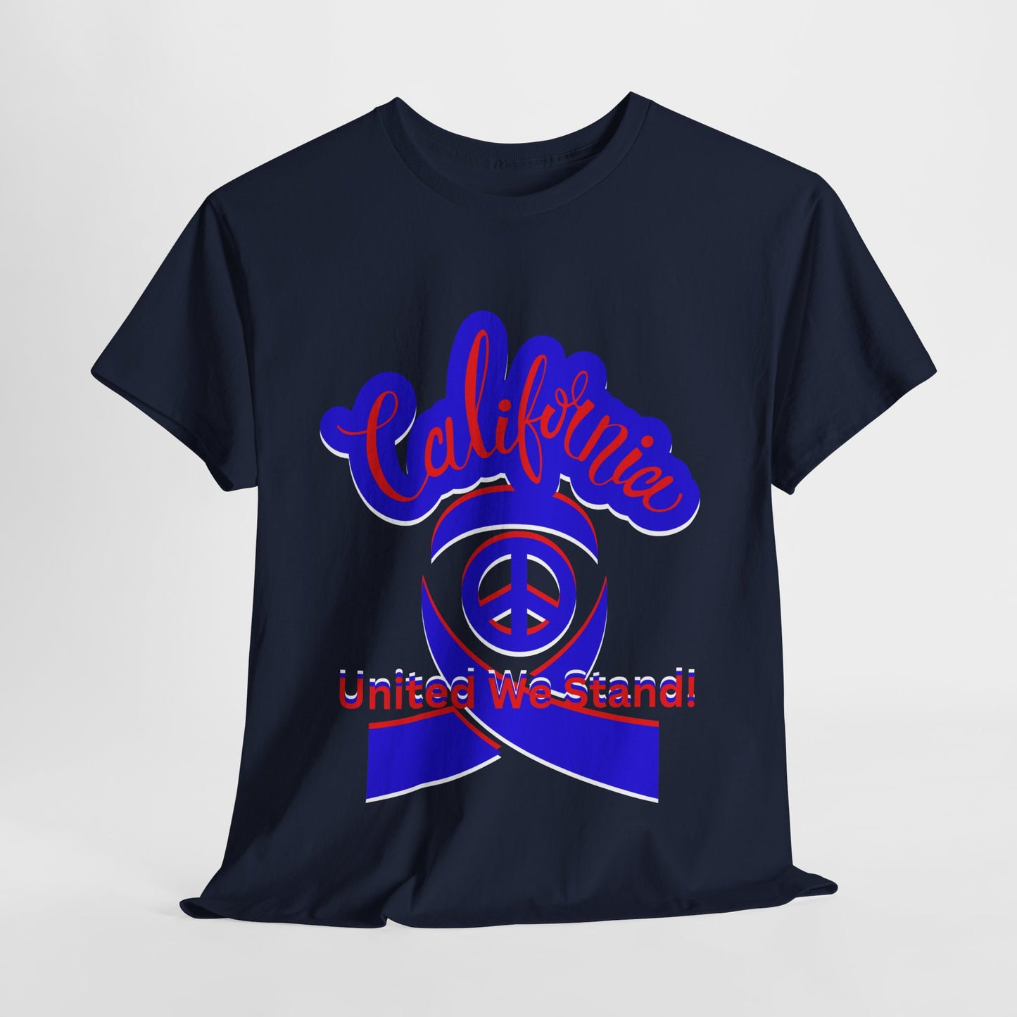 California Love T-Shirt, Cali Vibes T-Shirts for Men and Women, California United T-Shirts, We Stand Together T-Shirts