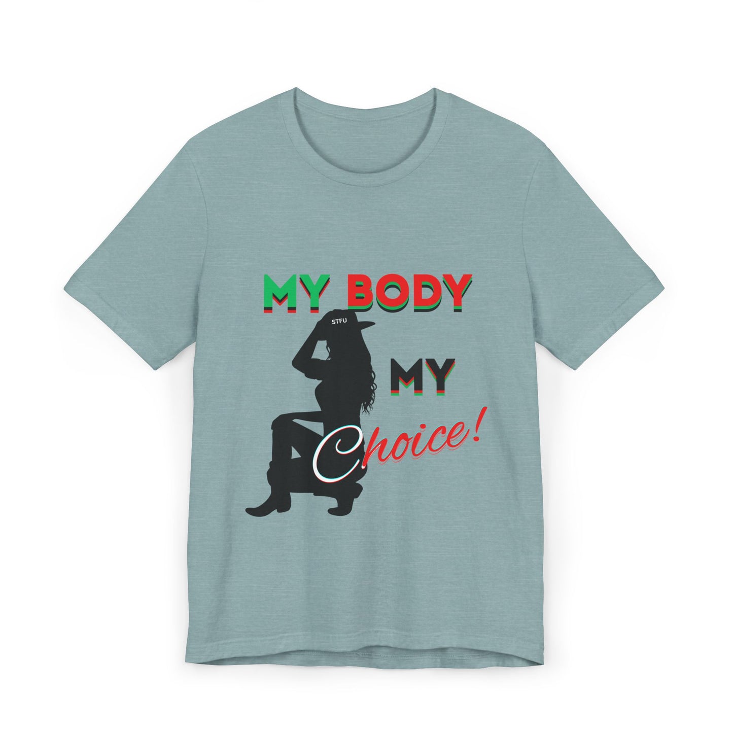 My Body My Choice Shirt, Feminist T-Shirt, Women's Rights Tee, Activist Apparel, Pro-Choice Shirt, Feminist Gifts, Pro Choice Shirt, BLM Tee