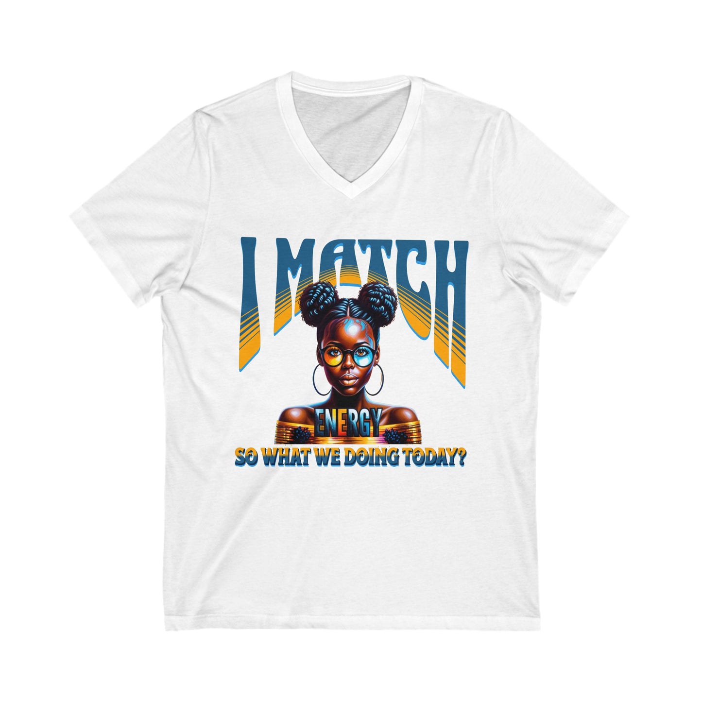 I Match Energy T-Shirt, Trendy Empowerment Design Shirt, Matching Energy T-Shirt Vibes, Reciprocal Energy T-Shirt, Black Girl Magic T-Shirts