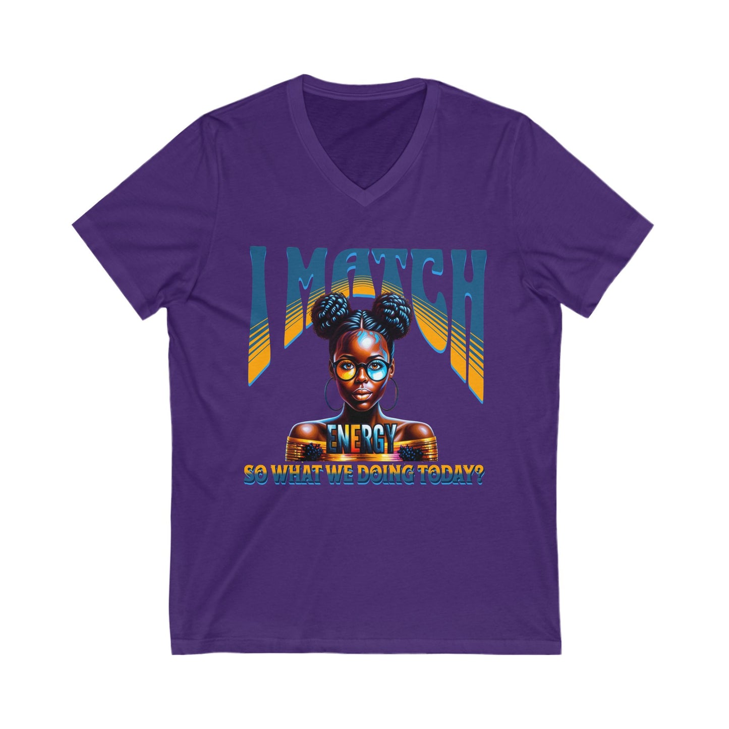 I Match Energy T-Shirt, Trendy Empowerment Design Shirt, Matching Energy T-Shirt Vibes, Reciprocal Energy T-Shirt, Black Girl Magic T-Shirts