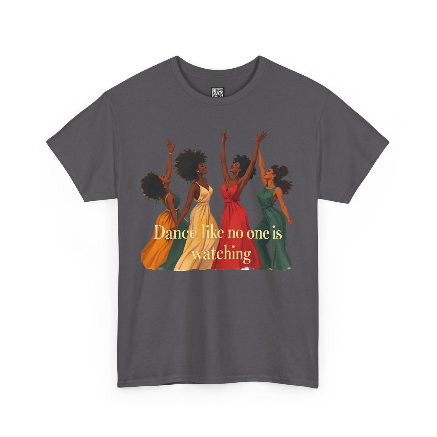 Dance Like No One Is Watching Tee, Unisex Heavy Cotton Tee, Motivational T-Shirt, Gift for Dancers, Casual Wear, Everyday Inspiration