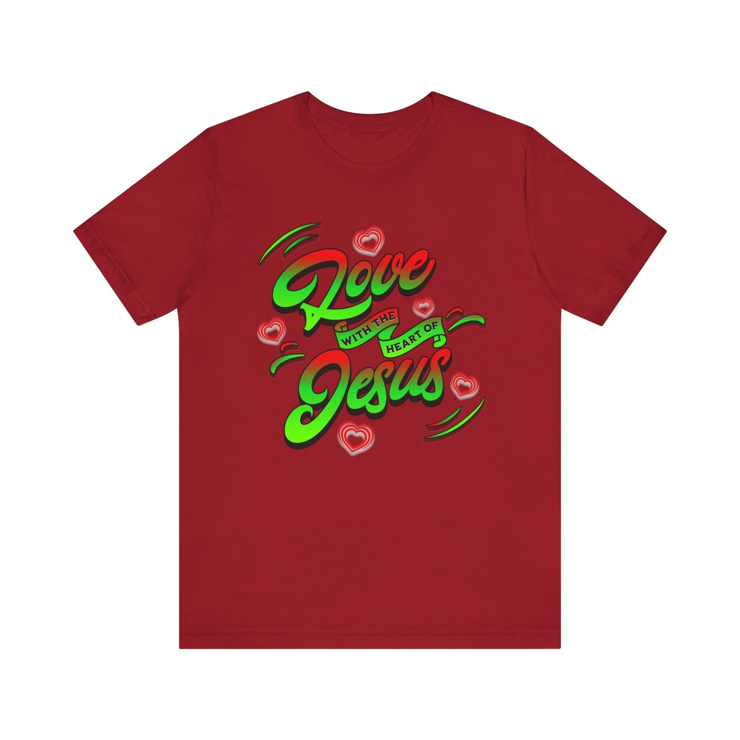 Love with the Heart of Jesus, Unisex Religious T-Shirts, Christian Apparel Gift, Love Thy Neighbor Shirts, Gift for a Religious Person, Christian Merchandise