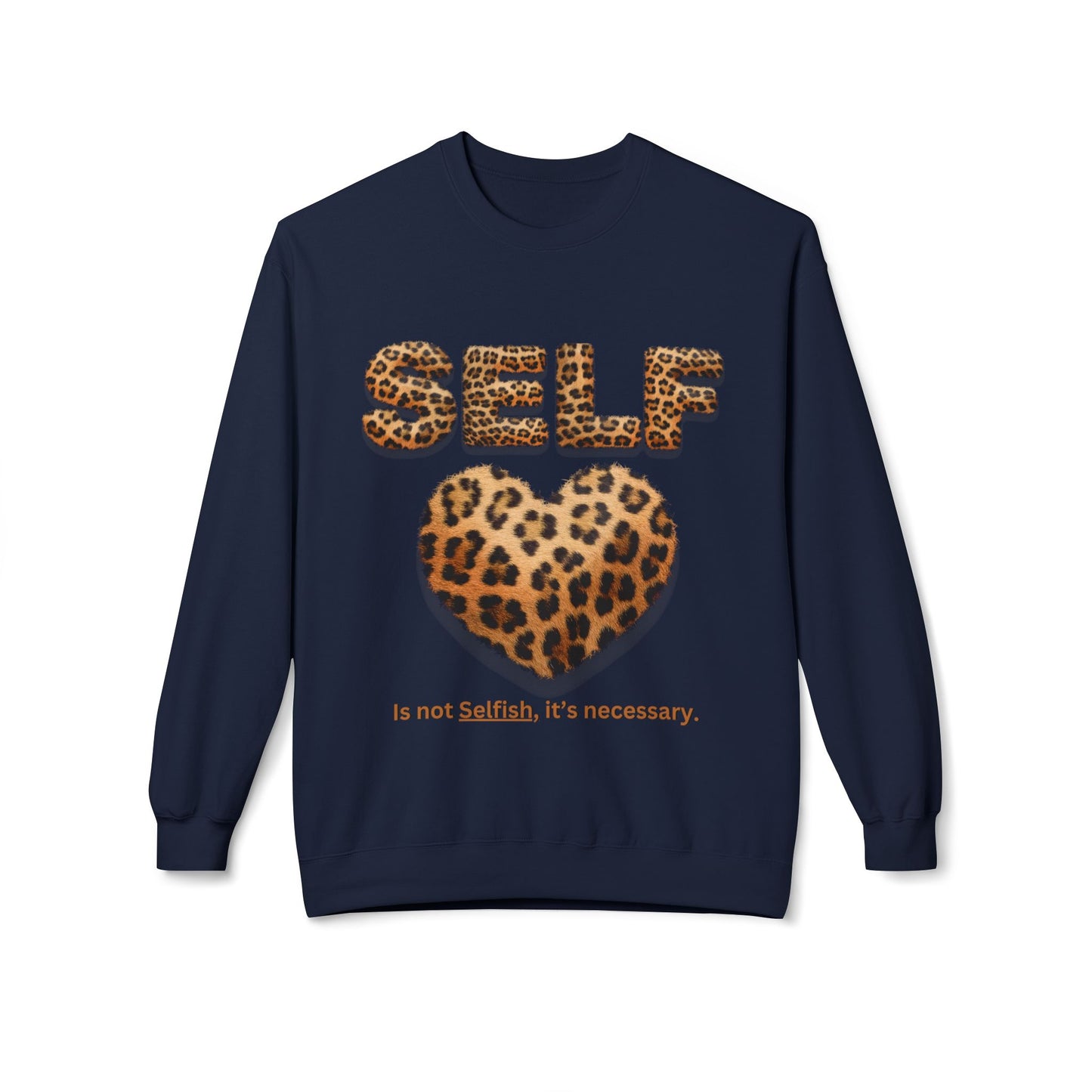 "Self-Love is not Selfish" Unisex Midweight Crewneck Sweatshirt, Women Empowerment Sweatshirt, Love Yourself Shirt