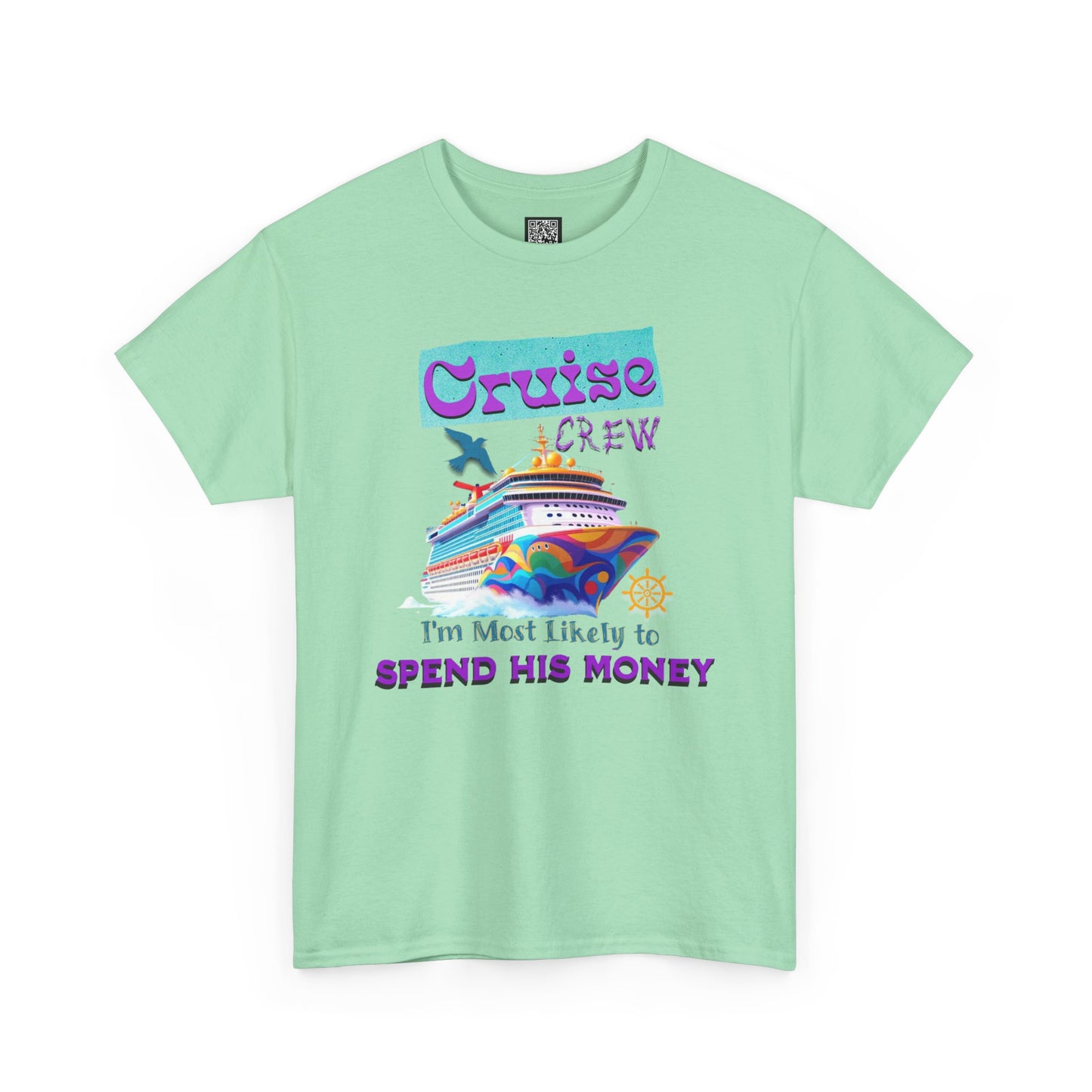 Funny Cruise Crew Tee, Vacation T-Shirt, Gift for Cruise Lovers, Vacation Humor Apparel, Travel Enthusiast Shirt, Spend His Money Tee