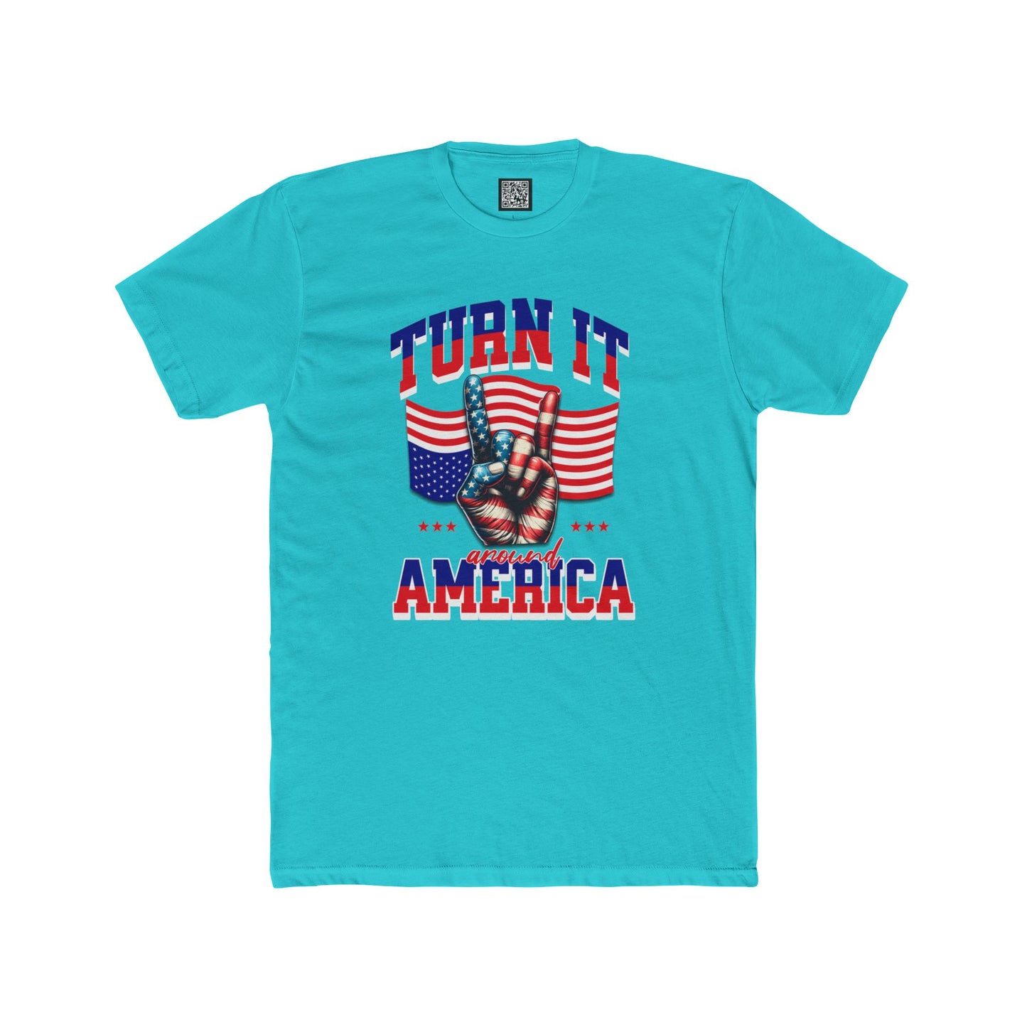 Patriotic Unisex Cotton Crew Tee - "Turn It Around America," No Kings Protest T-Shirt, Stand for Democracy Shirt for Men and Women
