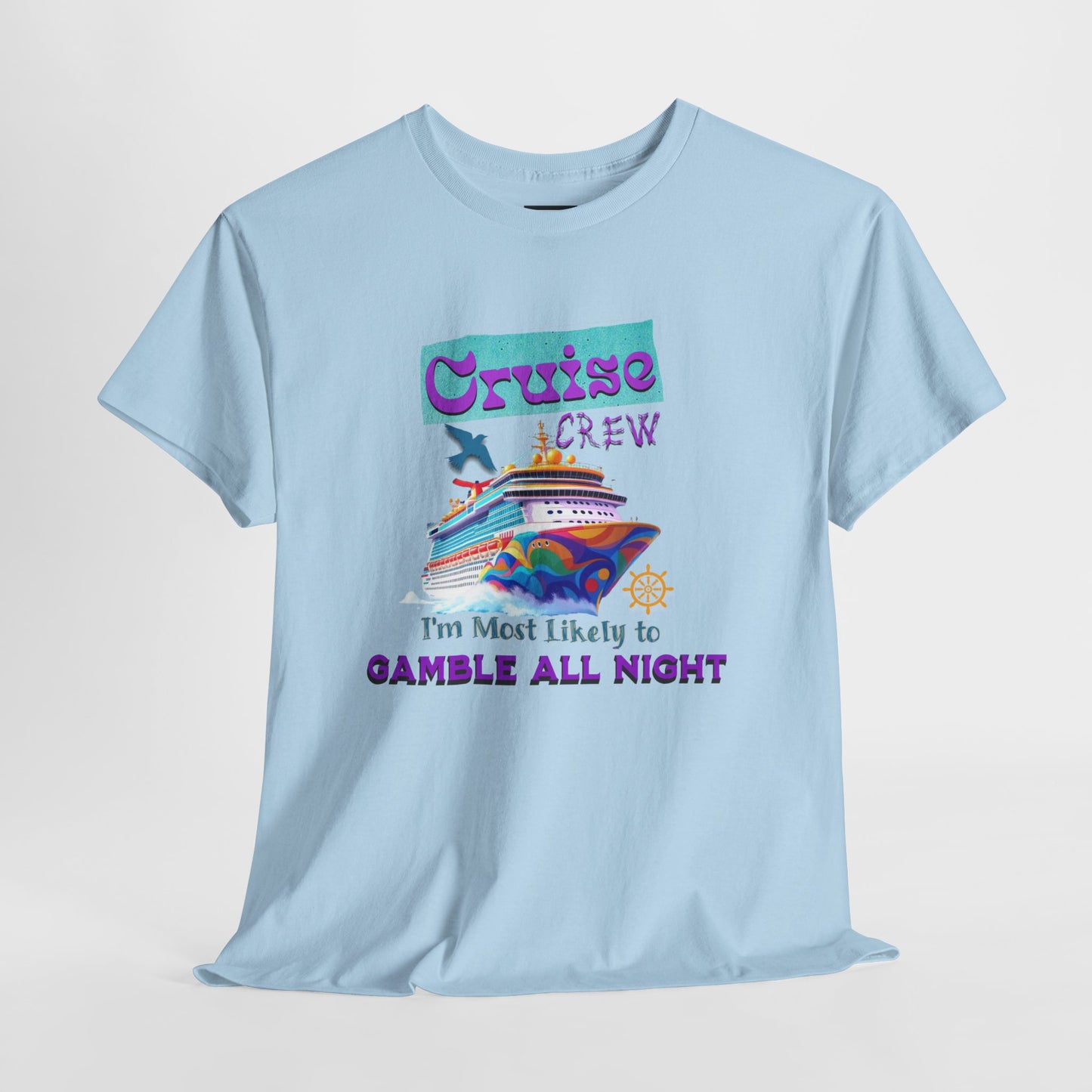 Cruise Crew Heavy Cotton Tee - Gamble All Night, Vacation Shirt, Cruise Wear, Fun Travel Outfit, Summer Party Top, Gambler's T-Shirt