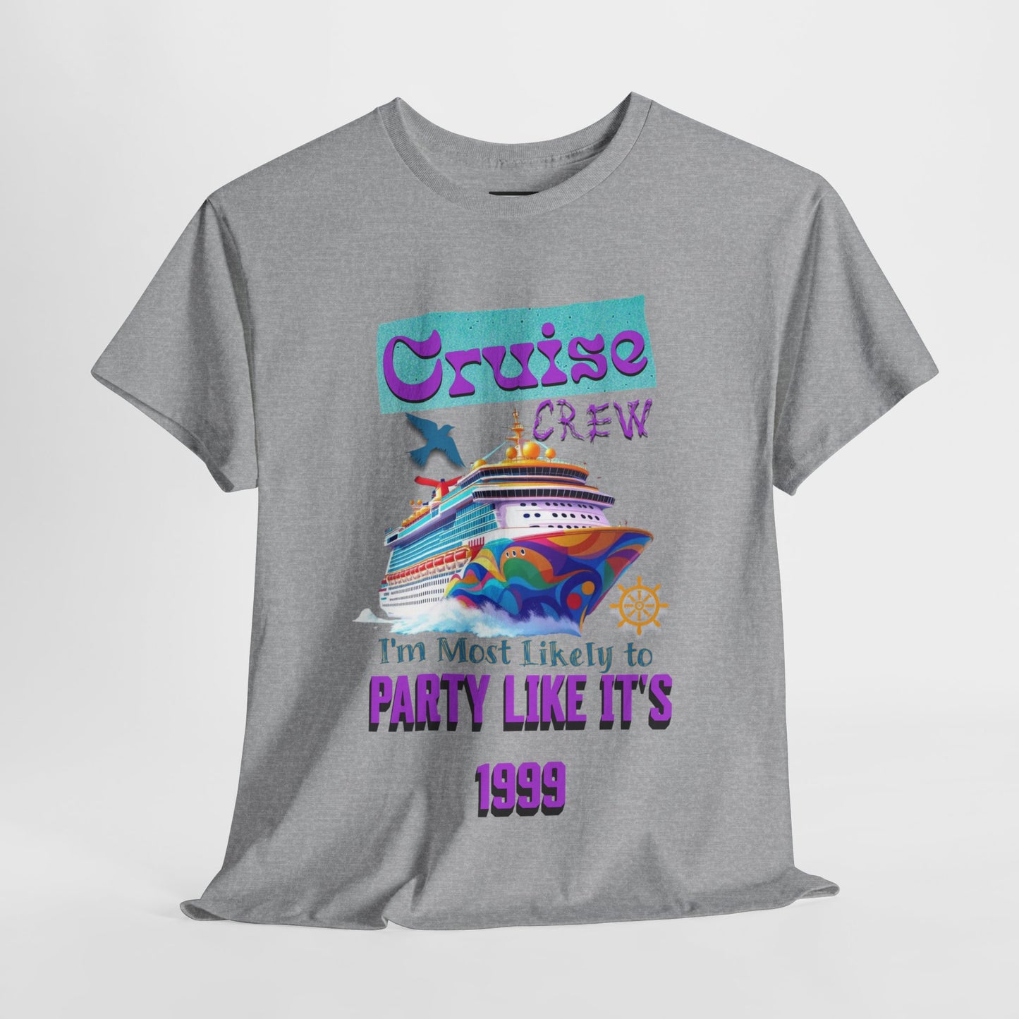 Cruise Crew Heavy Cotton Tee - Party Like It's 1999, Cruise Vacation T-Shirt, Summer Cruise Shirt, Fun Travel Apparel, Gift for Cruise Enthusiasts