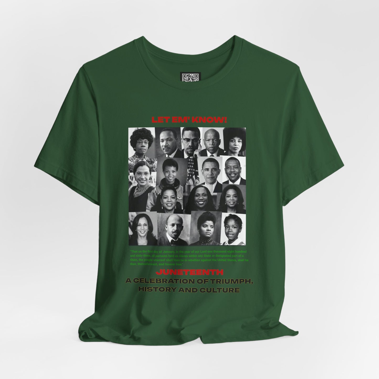 Let Em' Know Juneteenth T-Shirt — Black Excellence Freedom Design, Celebration of Triumph & Culture