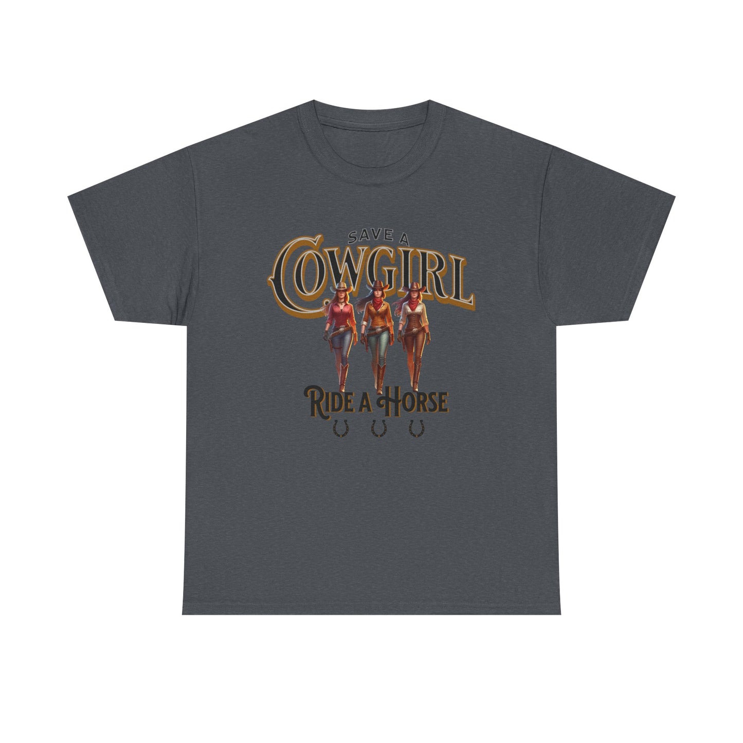 Save a Cowgirl Ride a Horse, Humorous Cowgirl T-Shirt, Cute Cowgirl Shirt for a Gift, Funny Cowgirl T-Shirt for Women, Horse Lover Shirt