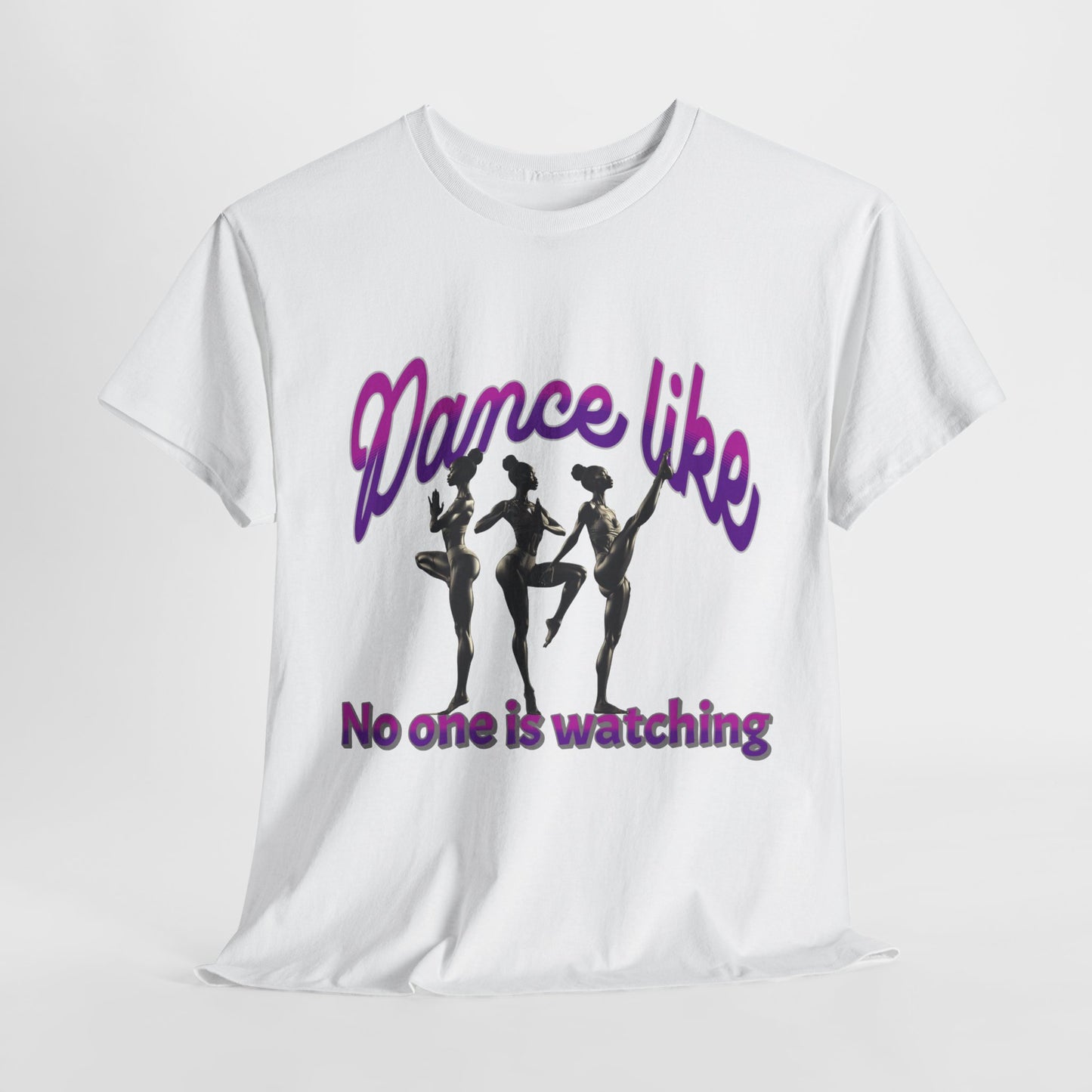 Dance Like No One Is Watching, Girl Dancing T-Shirt, Ballet Dancer T-Shirt, Gift for a Dancer, Melanin Dance Shirt for Women and Girls,