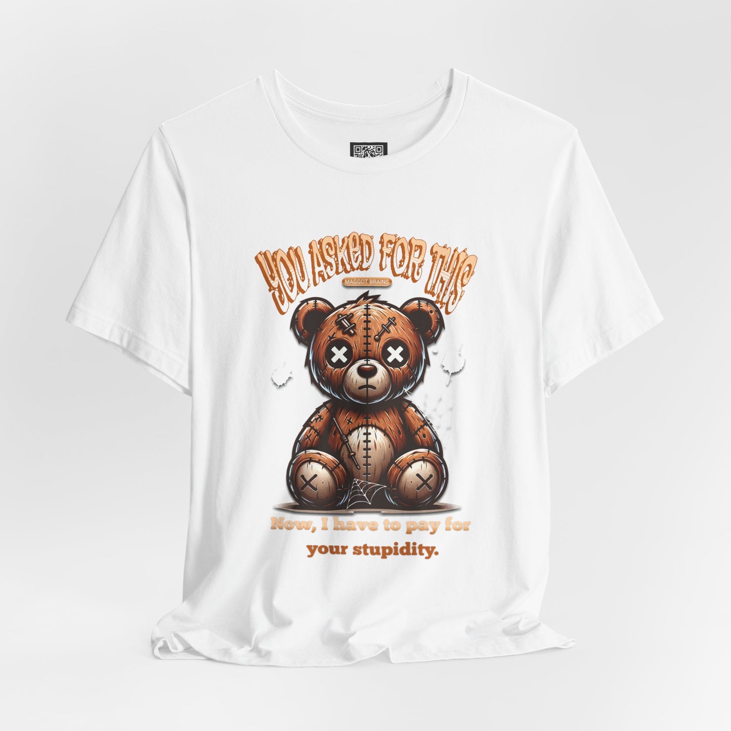 You Asked for This T-Shirt, Unisex Jersey Short Sleeve Tee, No Kings Protest T-Shirt, Voting Matters Shirt, Play Stupid Games Win Stupid Prizes Tee
