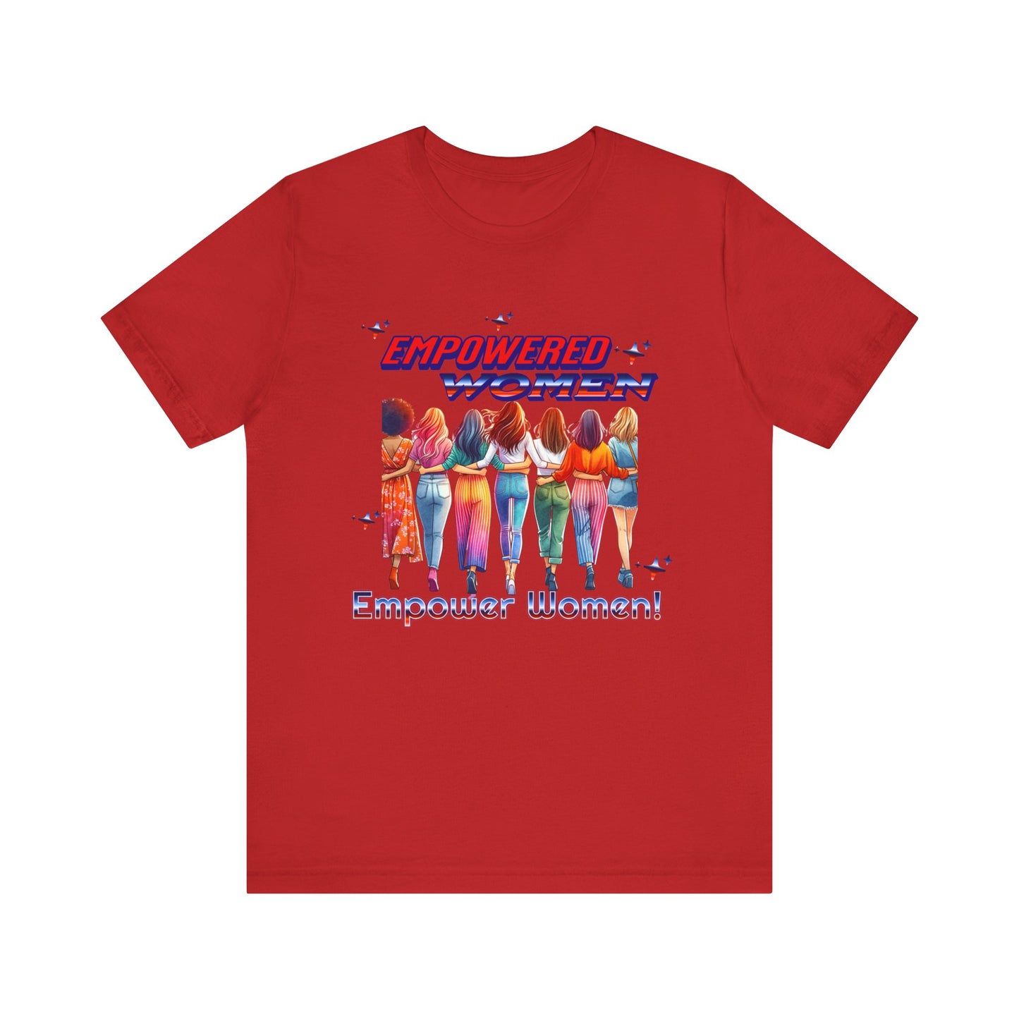 Empowered Women Empower Women Shirt, Women's Rights T-Shirt, Feminist Movement Tees, Female Empowerment Shirt, Women Supporting Women