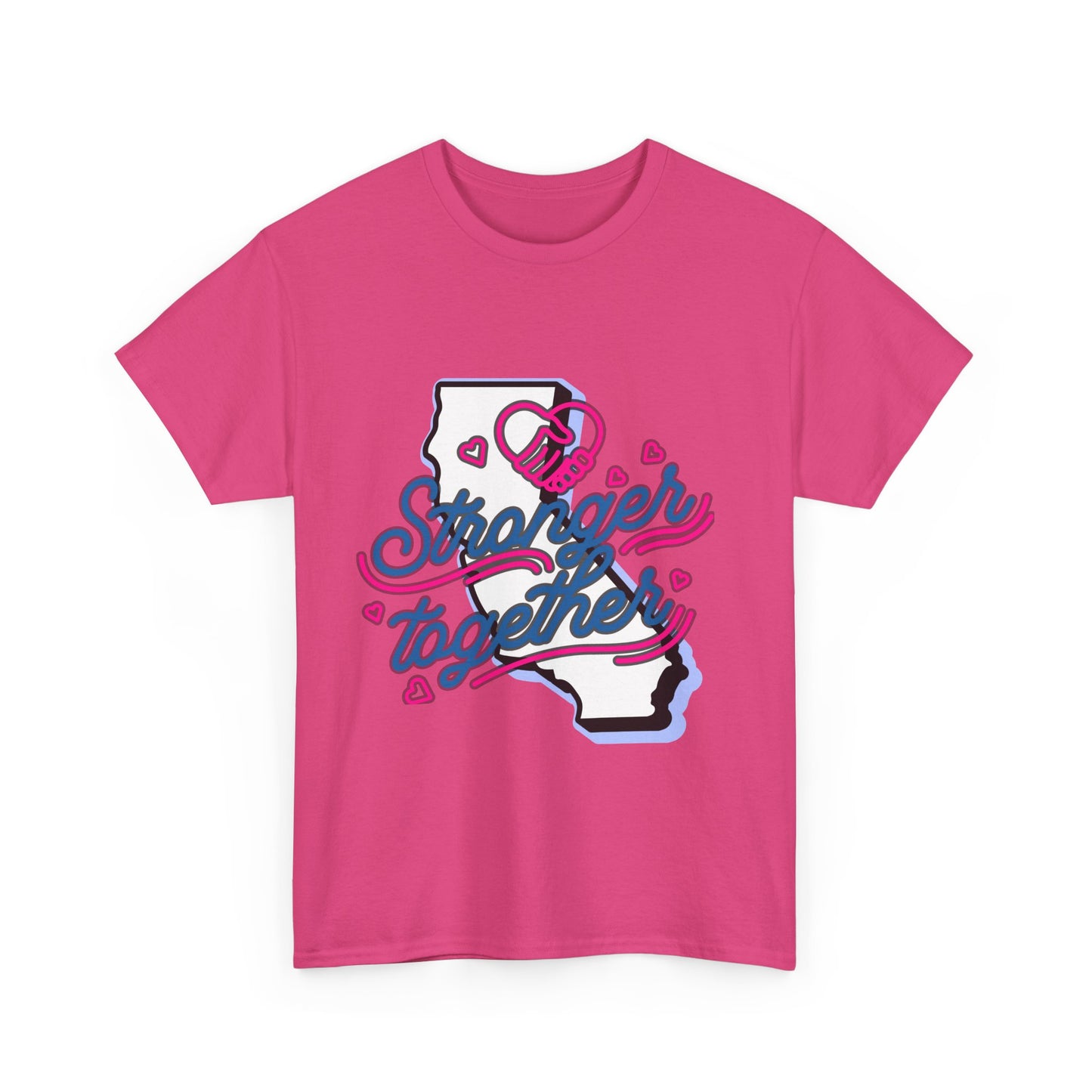 California Stronger Together T-shirt, Standing up for California, California T-Shirt for Resilience, Californians are United and Resilient, We will Rebuild our Cities