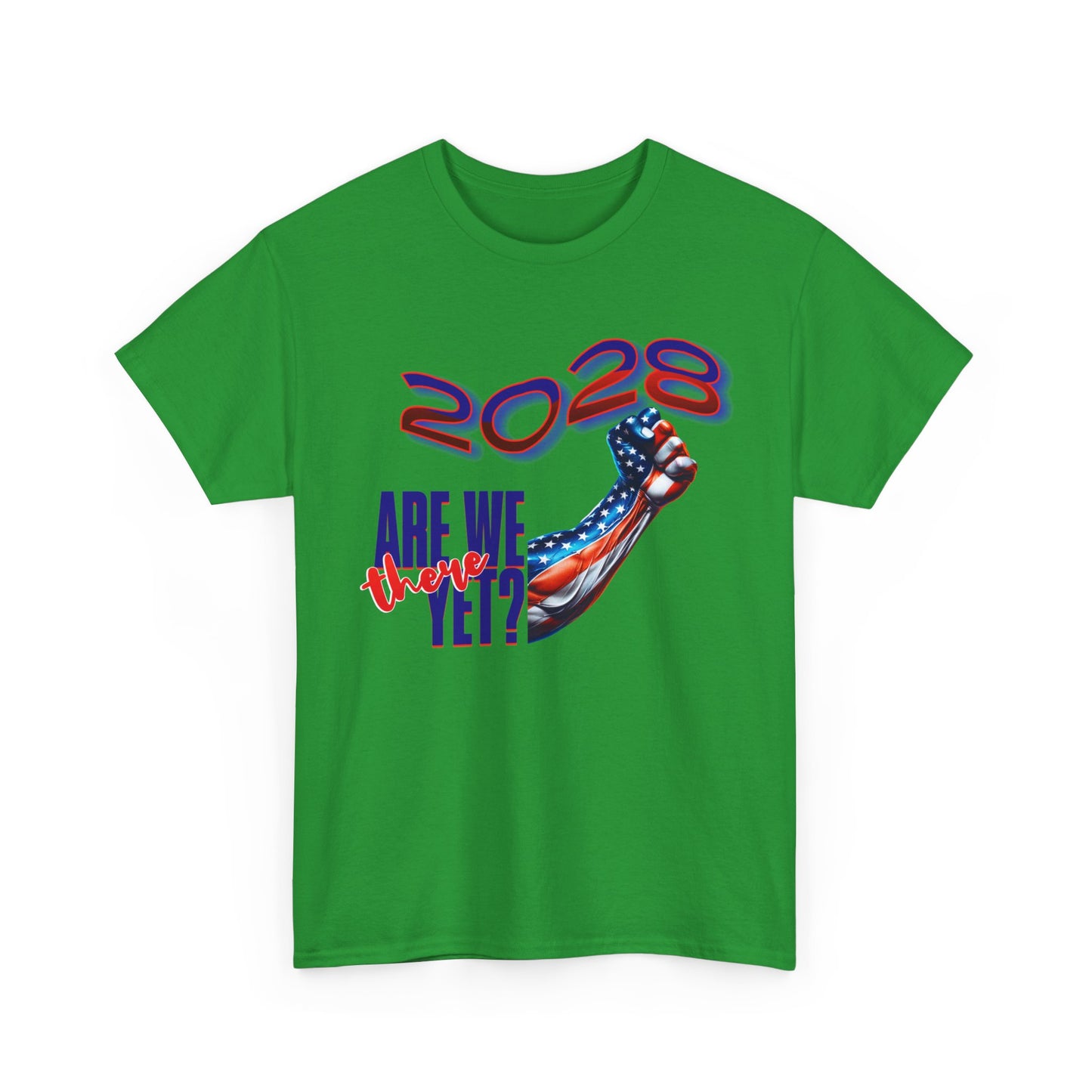 2028: Are We There Yet? - Patriotic Determination Design, American Flag Art, Political Statement Graphic Shirt, Activism and Patriotism Tees