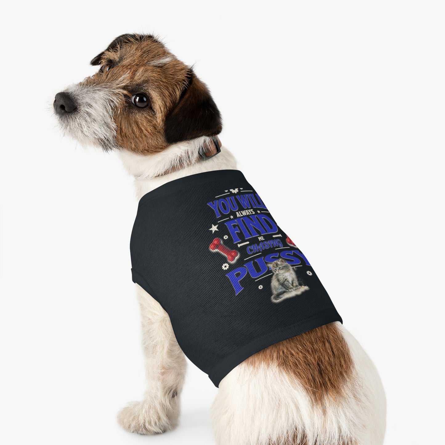 Dog Love Tank Top - Funny Cat Dog T-Shirt, Pet Owners Gift, You Will Find Me Chasing Pussy Cat, Cute Pet Apparel, Animal Lover Clothing,