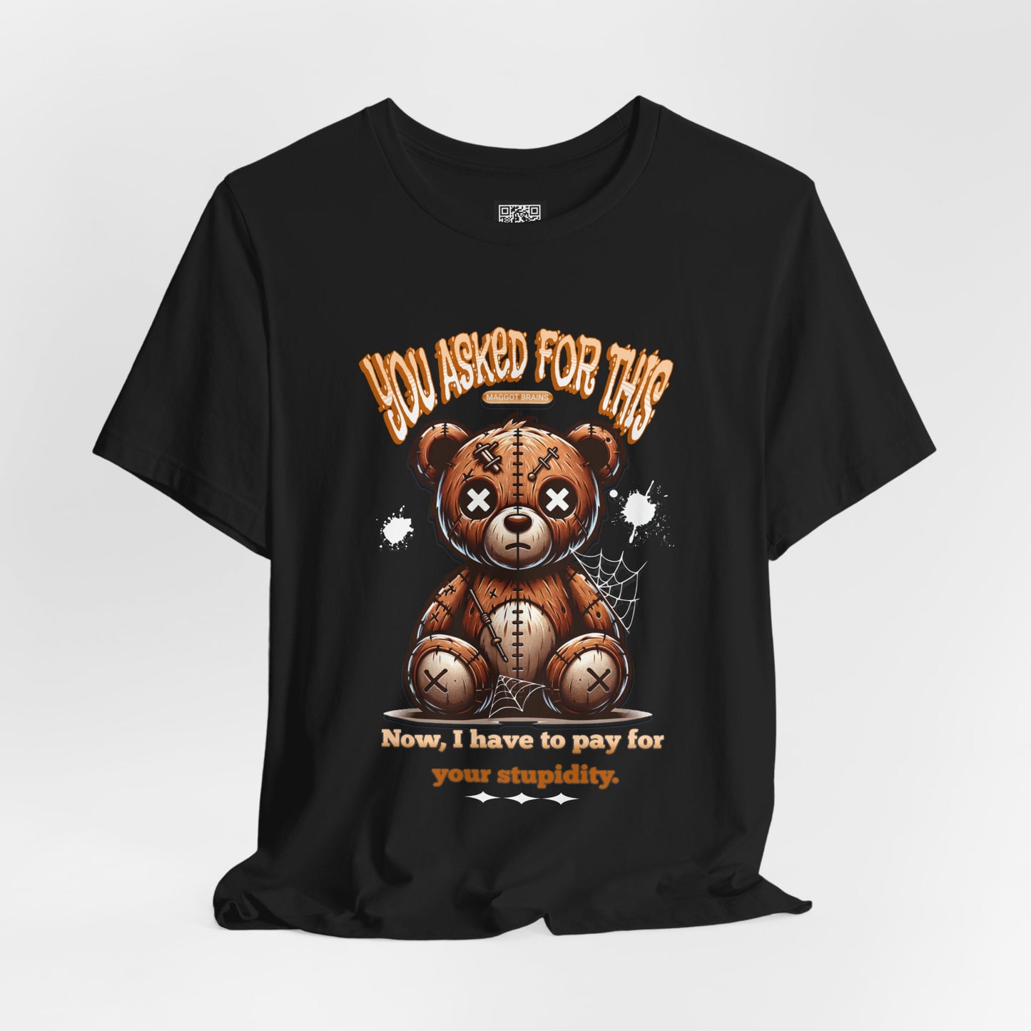 You Asked for This T-Shirt, Unisex Jersey Short Sleeve Tee, No Kings Protest T-Shirt, Voting Matters Shirt, Play Stupid Games Win Stupid Prizes Tee